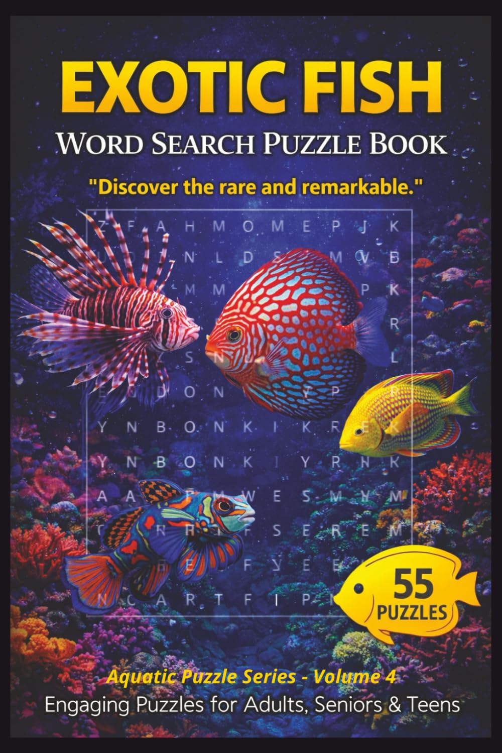 Exotic Fish Word Search Puzzle Book: 55 Exotic Fish–Themed Puzzles with Inspiring Quotes for Aquarium Hobbyists, Puzzle Lovers, and Tropical Fish ... and Relaxing Fun (Aquatic Puzzle Series)