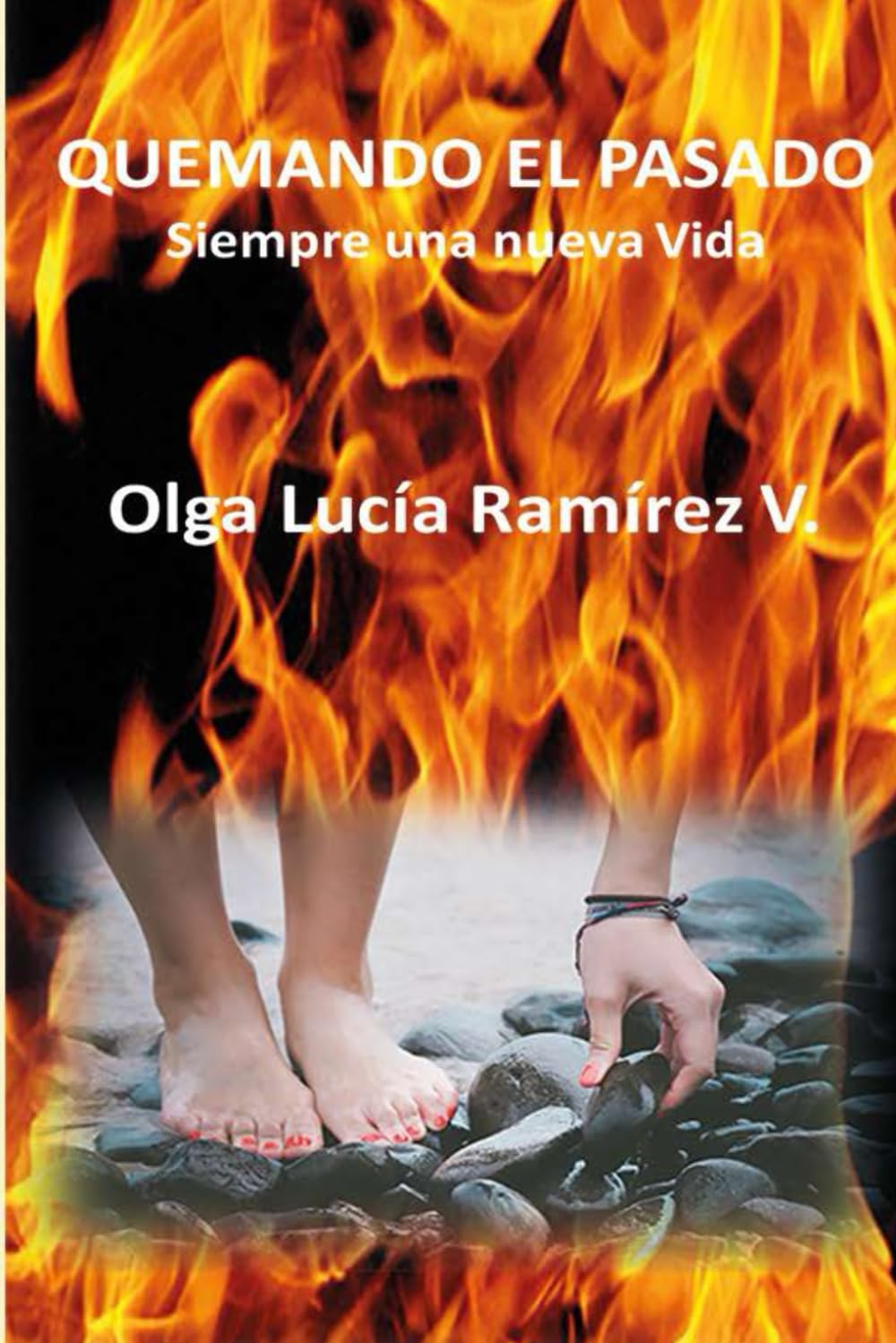 QUEMANDO EL PASADO: Siempre una nueva Vida Paperback – 15 Feb. 2024