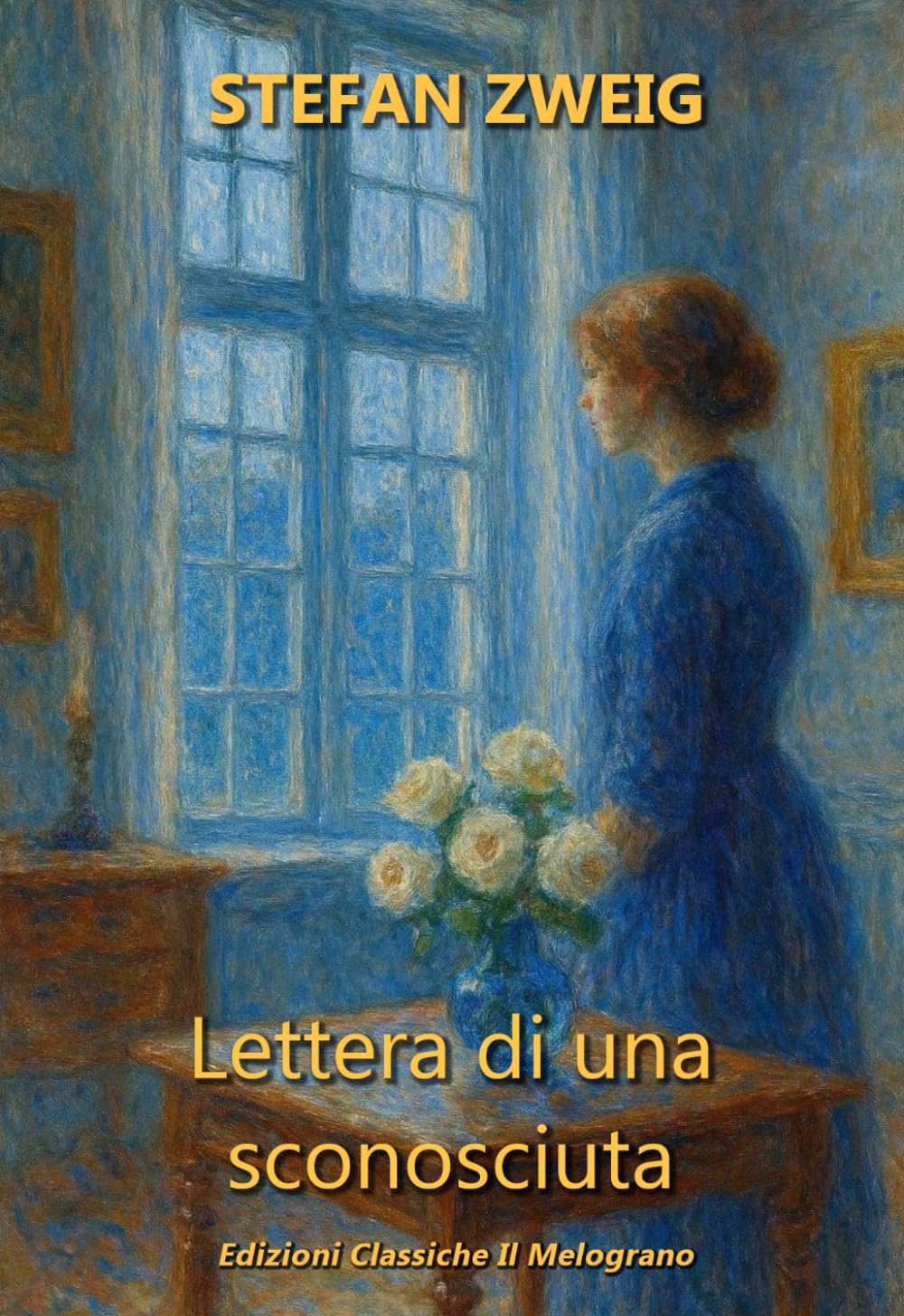 Lettera di una sconosciuta: Nuova traduzione integrale