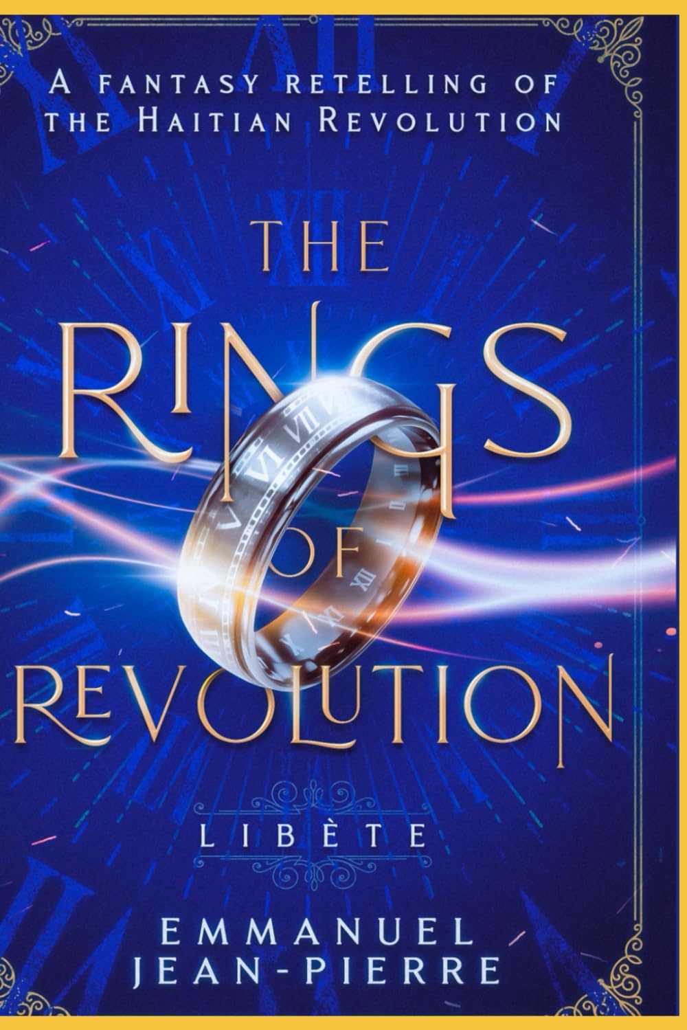 The Rings of Revolution: Libéte