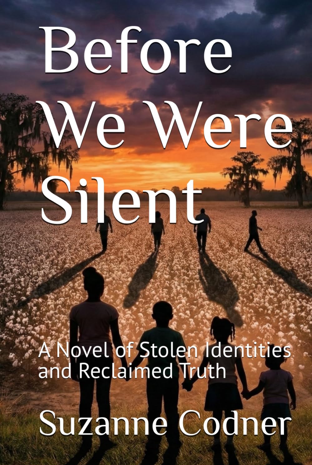 Before We Were Silent: A Novel of Stolen Identities and Reclaimed Truth