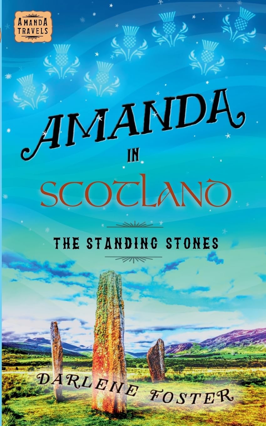 Amanda in Scotland: The Standing Stones: 10 (Amanda Travels)