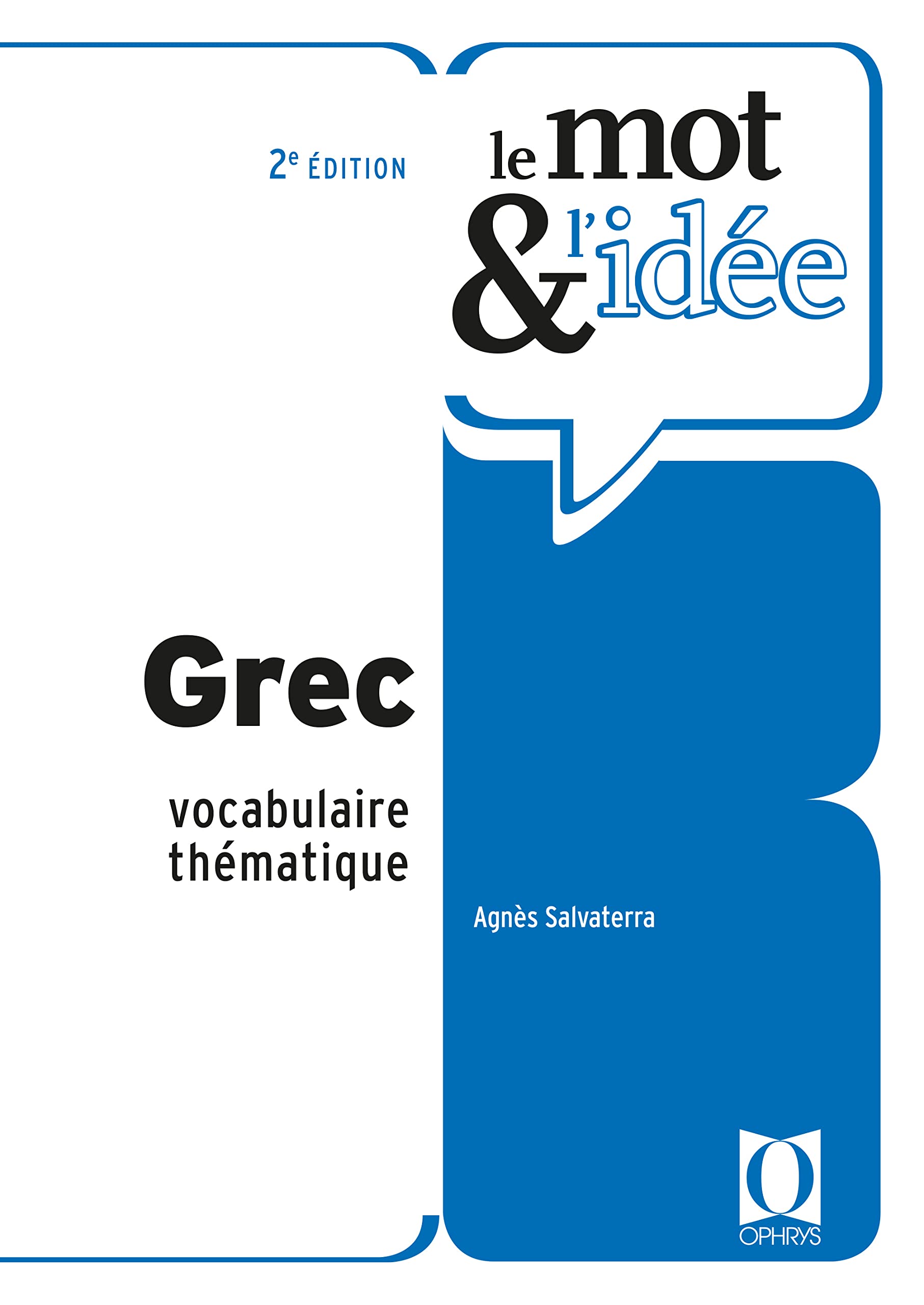 Grec - Vocabulaire thématique: Le mot & l'idée