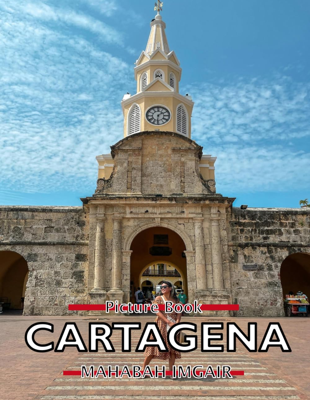 Cartagena: A Stunning Coffee Table Photo Book for Travel and Tourism Enthusiasts