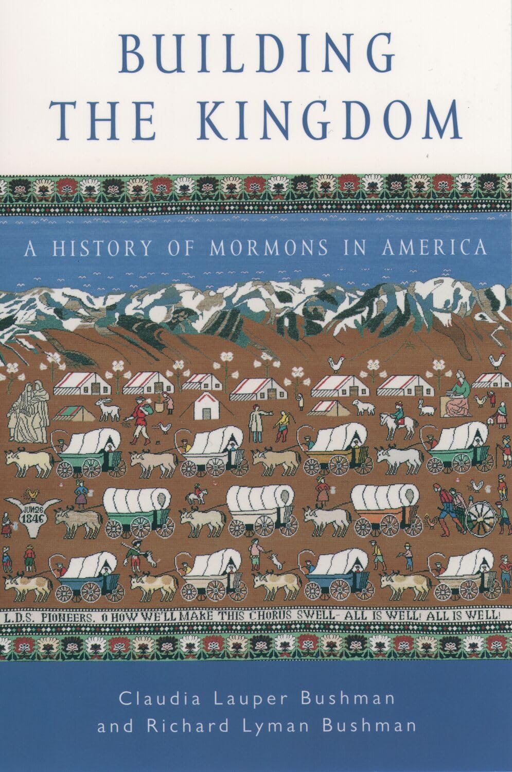 Building the Kingdom: A History of Mormons in America (Religion in American Life)