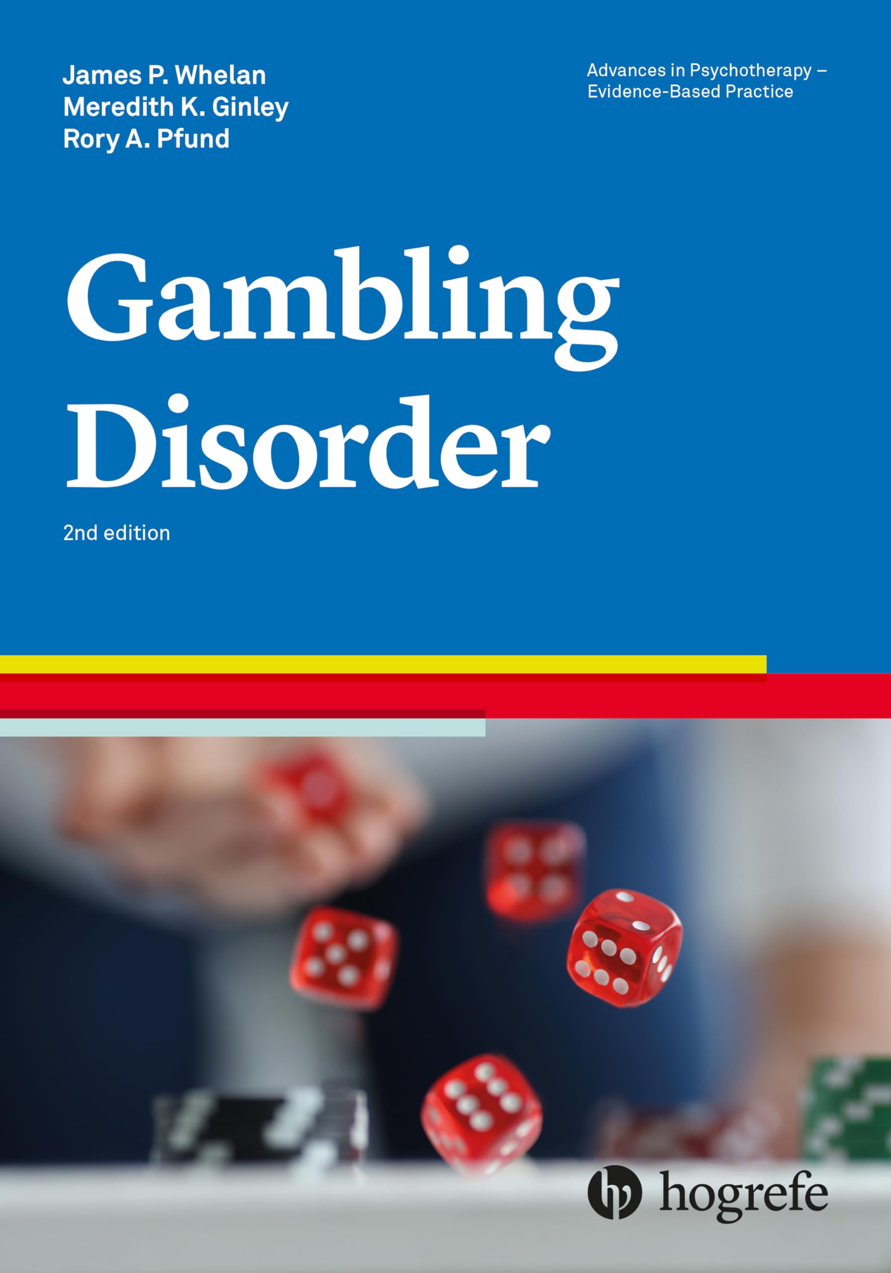 Gambling Disorders: 8 (Advances in Psychotherapy: Evidence-Based Practice)