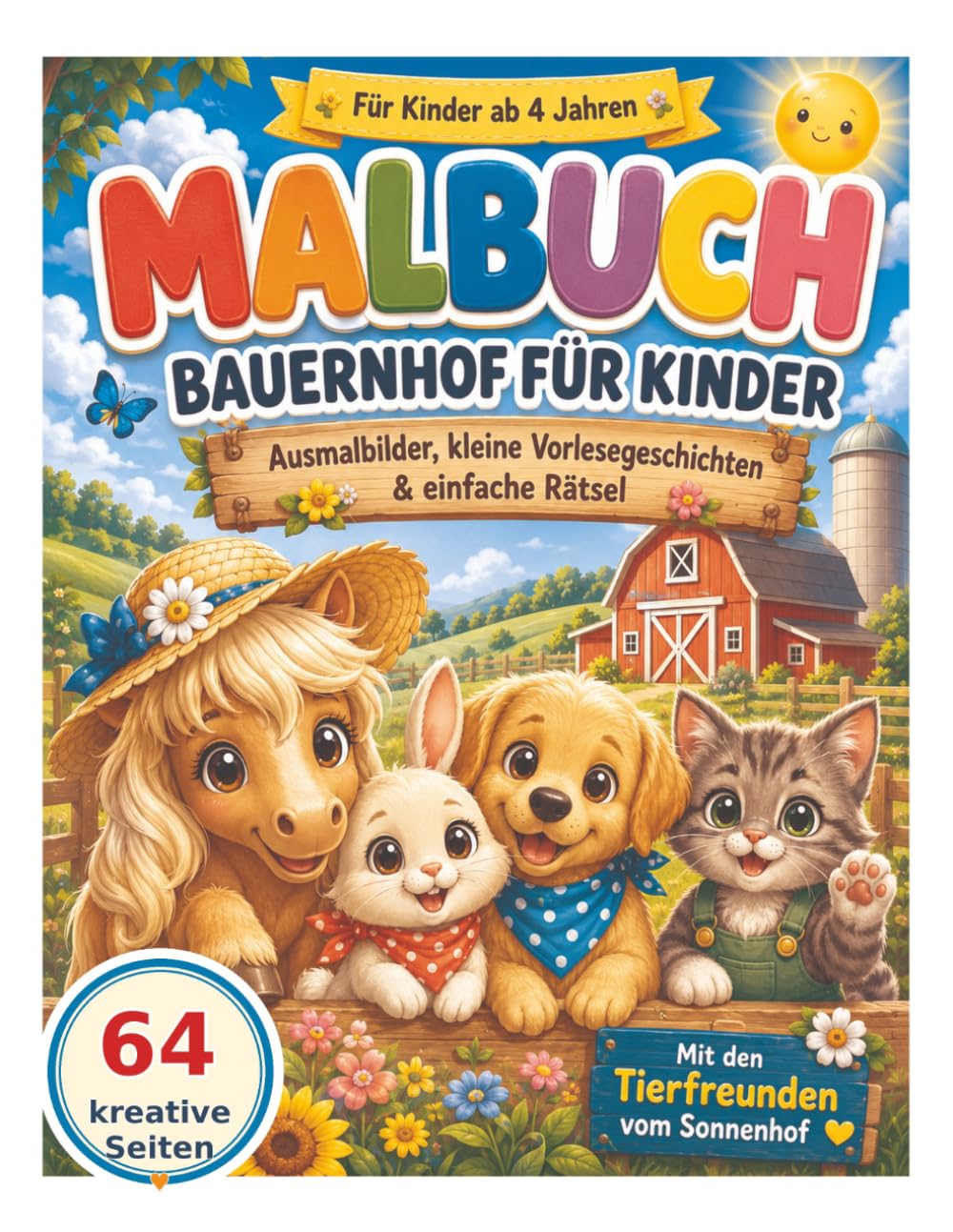 Malbuch Bauernhof für Kinder: Ausmalbilder, kleine Vorlesegeschichten & einfache Rätsel für Kinder ab 4 Jahren