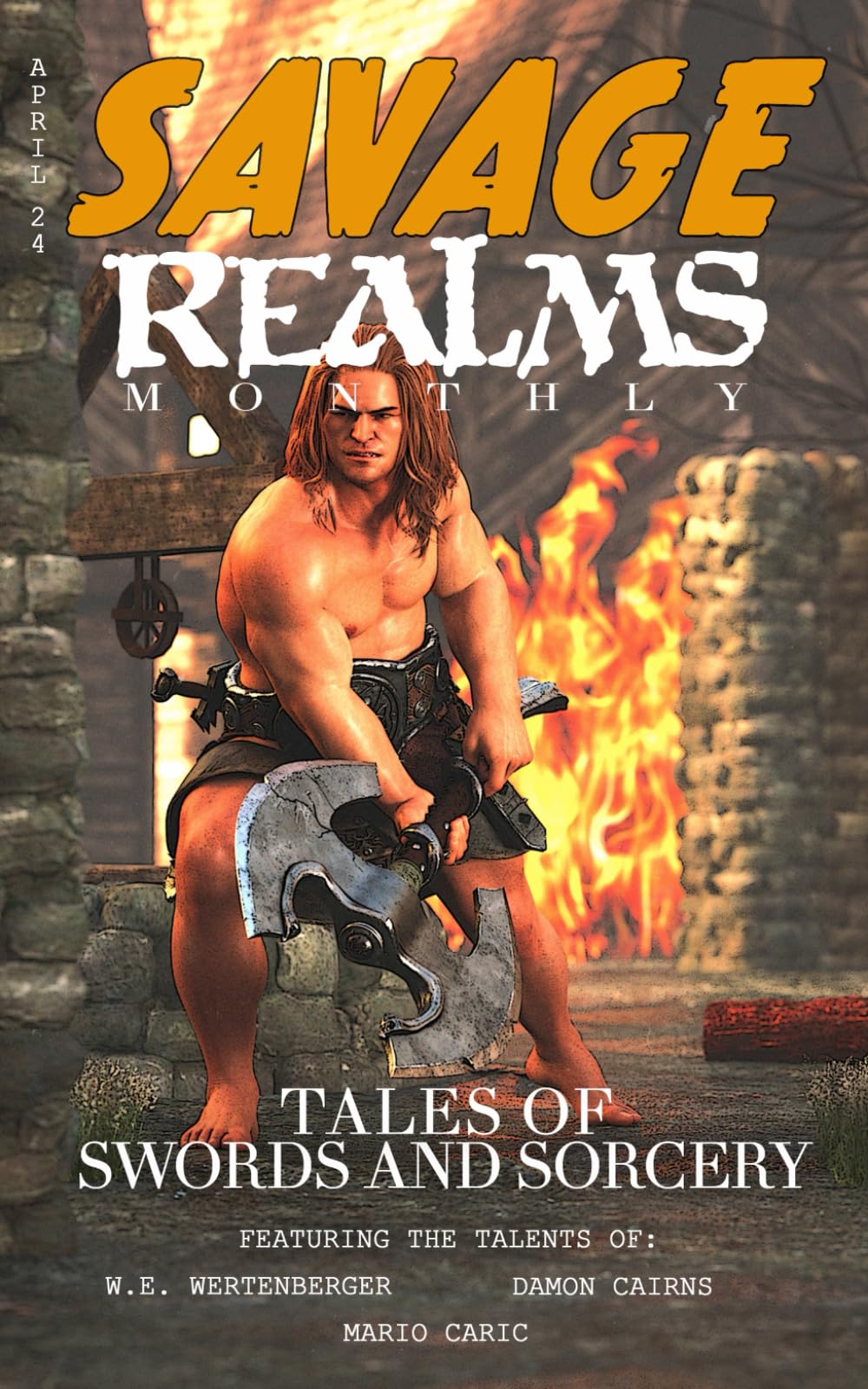 Savage Realms Monthly: April 2024: A collection of dark fantasy sword and sorcery short adventure stories (Savage Realms Monthly Dark Fantasy Sword and Sorcery Adventure Magazine)