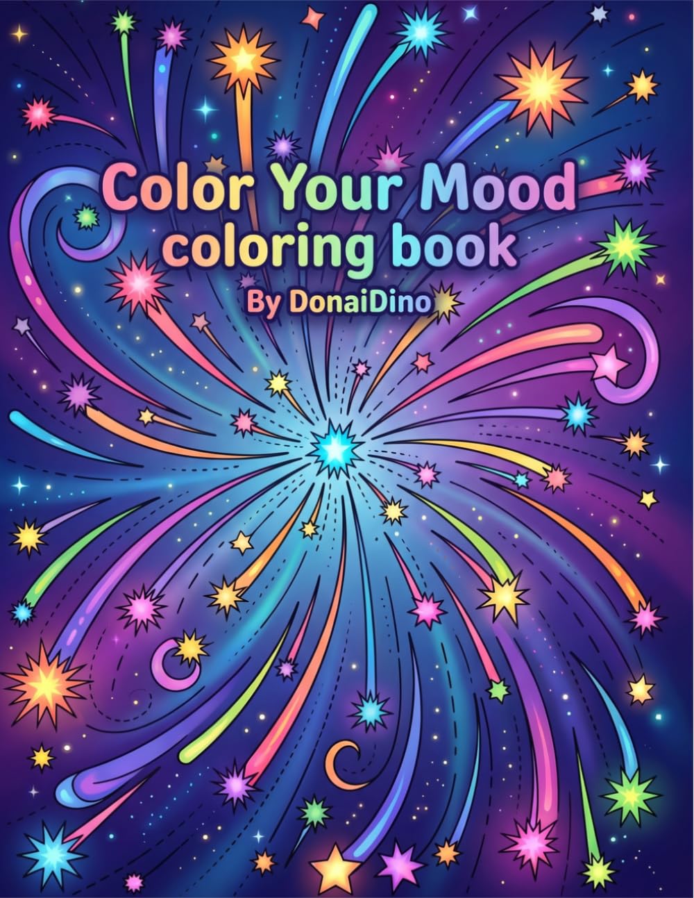 Color Your Mood Coloring Book: Abstract Patterns and Expressive Line Art for Stress Relief, Fun Mindfulness, and Creative Emotional Expression for Adults and Kids