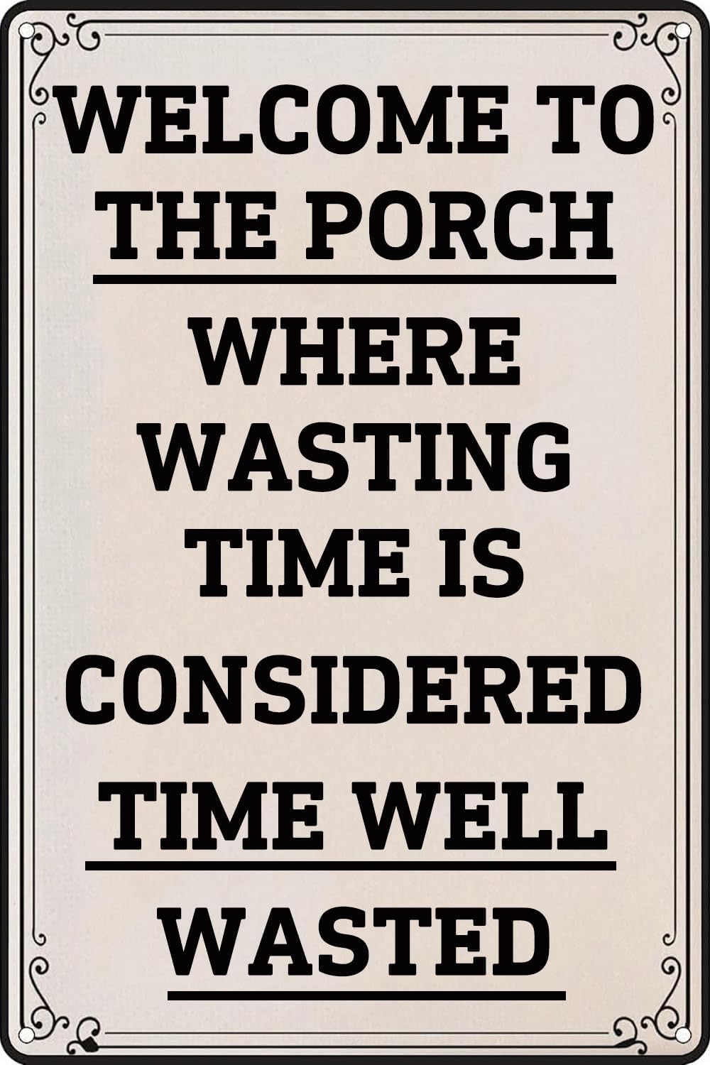 peiyeety Vintage Metal Tin Sign Welcome to The Porch, Where Wasting Time is Considered Time Well Wasted Funny Novelty Kitchen Bar Club Garage Garden Farm Wall Art Tin Signs 8X12 Inch