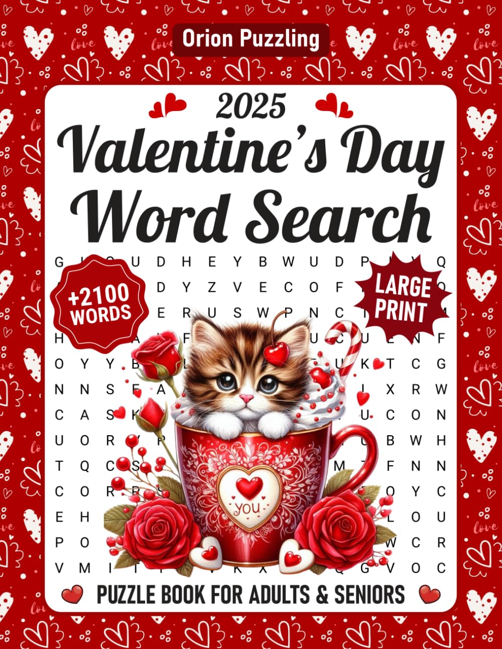 Valentine's Day Word Search Puzzles For Adults: +2100 Romantic Words To Find, Valentines Day Themed Word Search Large Print For Seniors, Valentine Season Word Searches