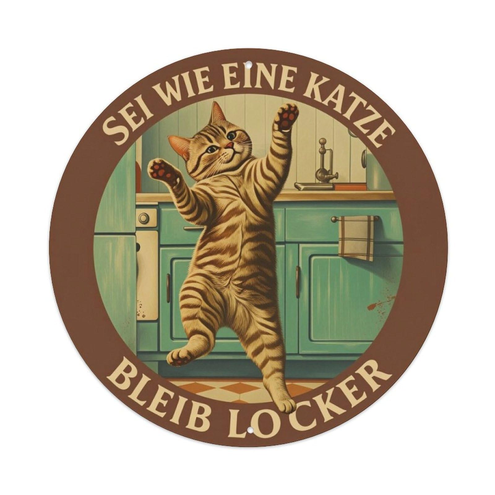 Vintage German Chill Tabby Cat Round Decor Sign Vintage Aluminium Metal Sign, Retro Wall Decor for Home, Bar, Garage & Farmhouse 20x20cm