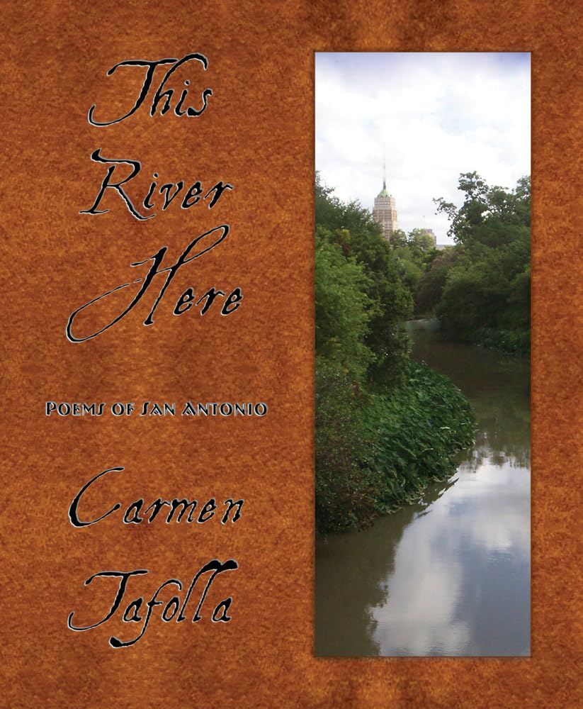 Buy This River Here: Poems of San Antonio — BookShops.in