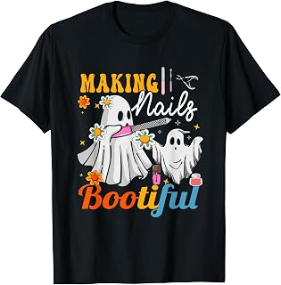 Making Nails Bootiful Halloween for Nail Technicians Artists T-Shirt