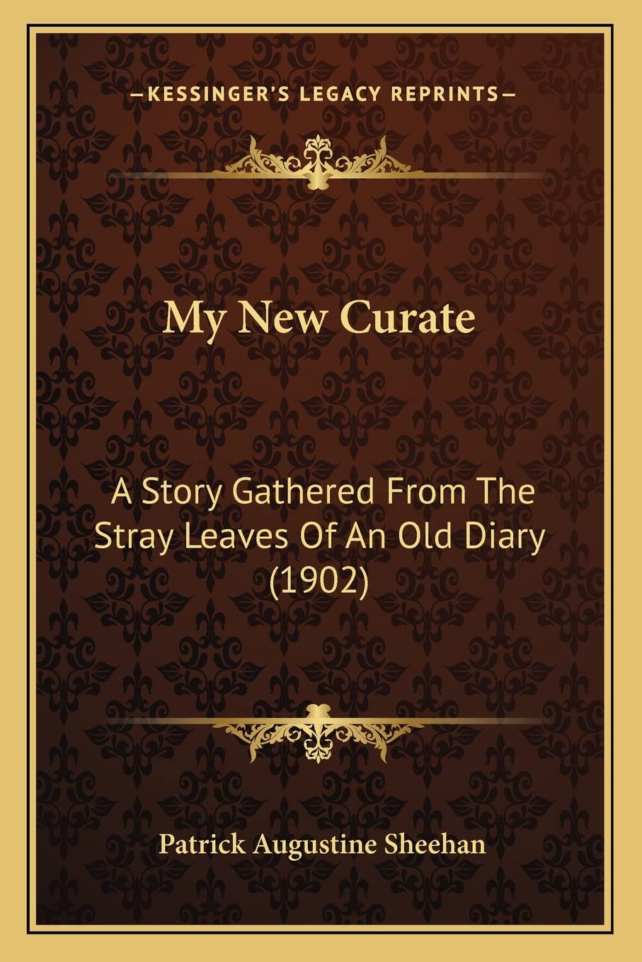 My New Curate: A Story Gathered From The Stray Leaves Of An Old Diary (1902)