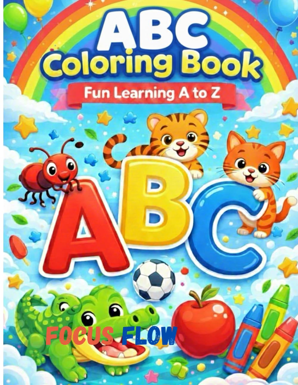 ABC Coloring Book: Fun Learning A to Z for Toddlers and Preschoolers