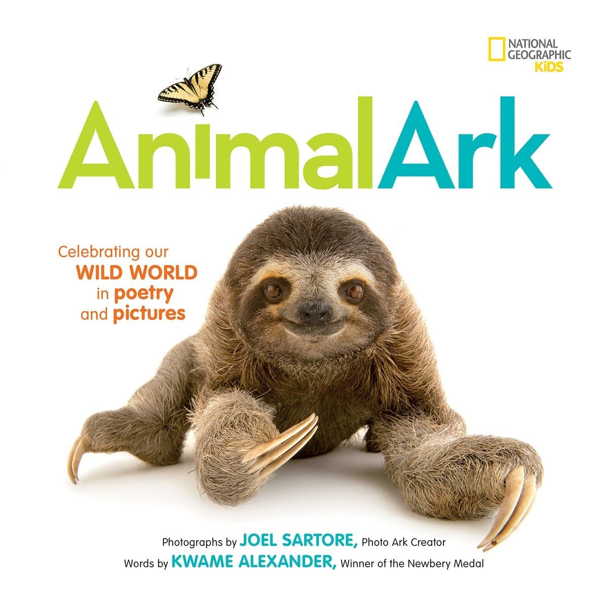 Animal Ark: Celebrating our Wild World in Poetry and Pictures (National Geographic Kids)