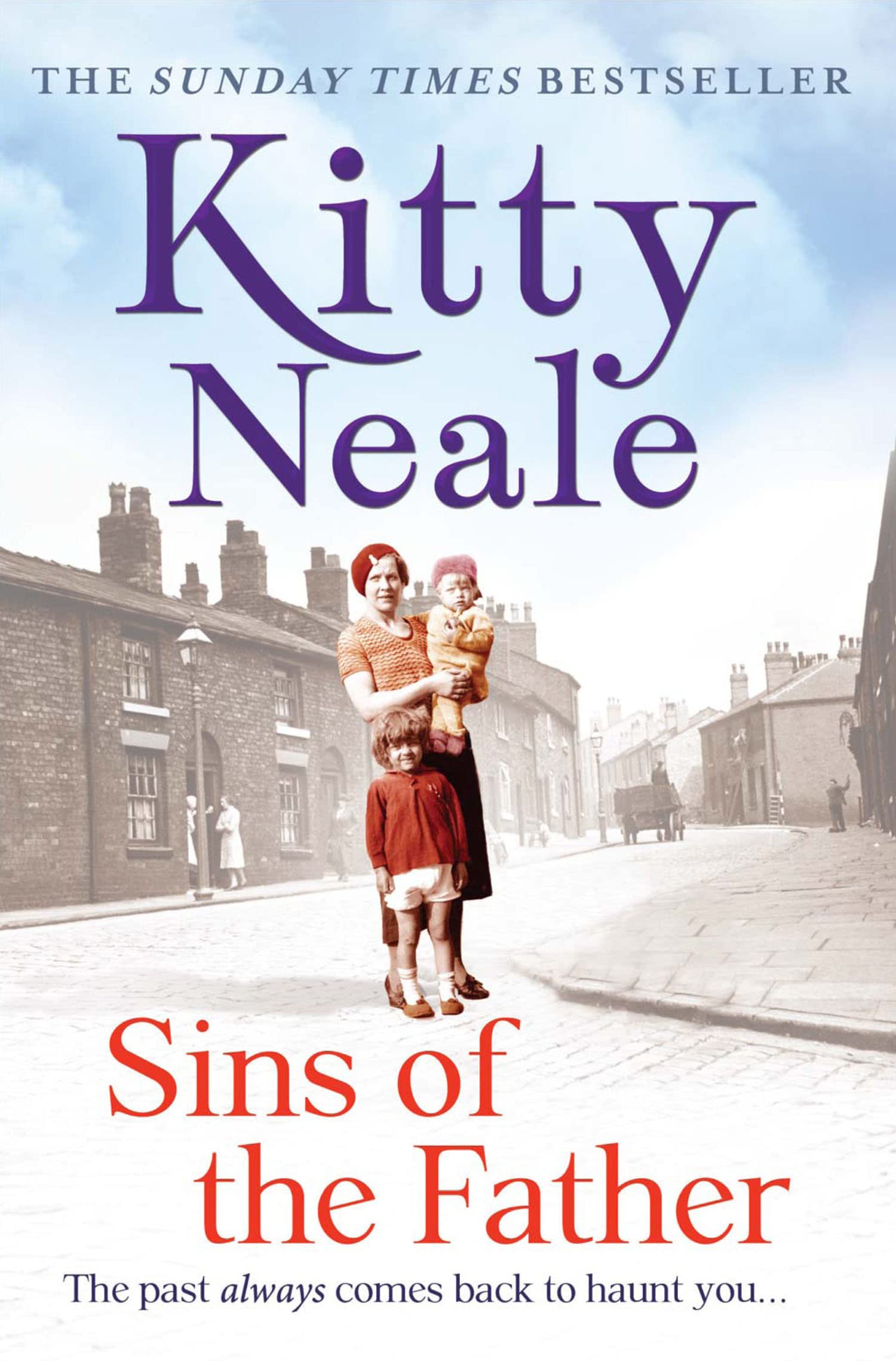 SINS OF THE FATHER: A powerful, gritty family saga drama from the Sunday Times bestseller, perfect for fans of Dilly Court and Katie Flynn