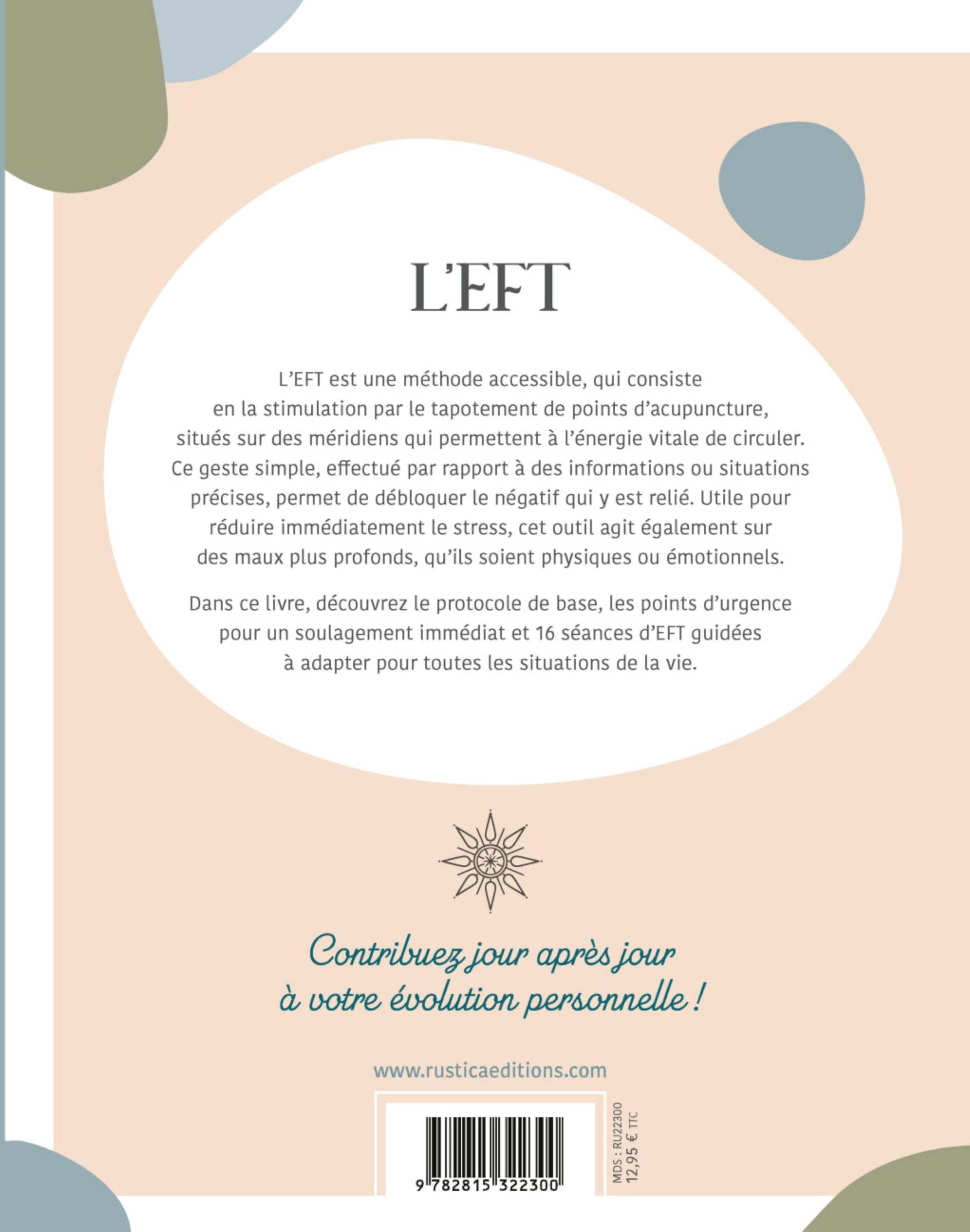 L'EFT: Libérez vos blocages émotionnels et énergétiques grâce au tapotement