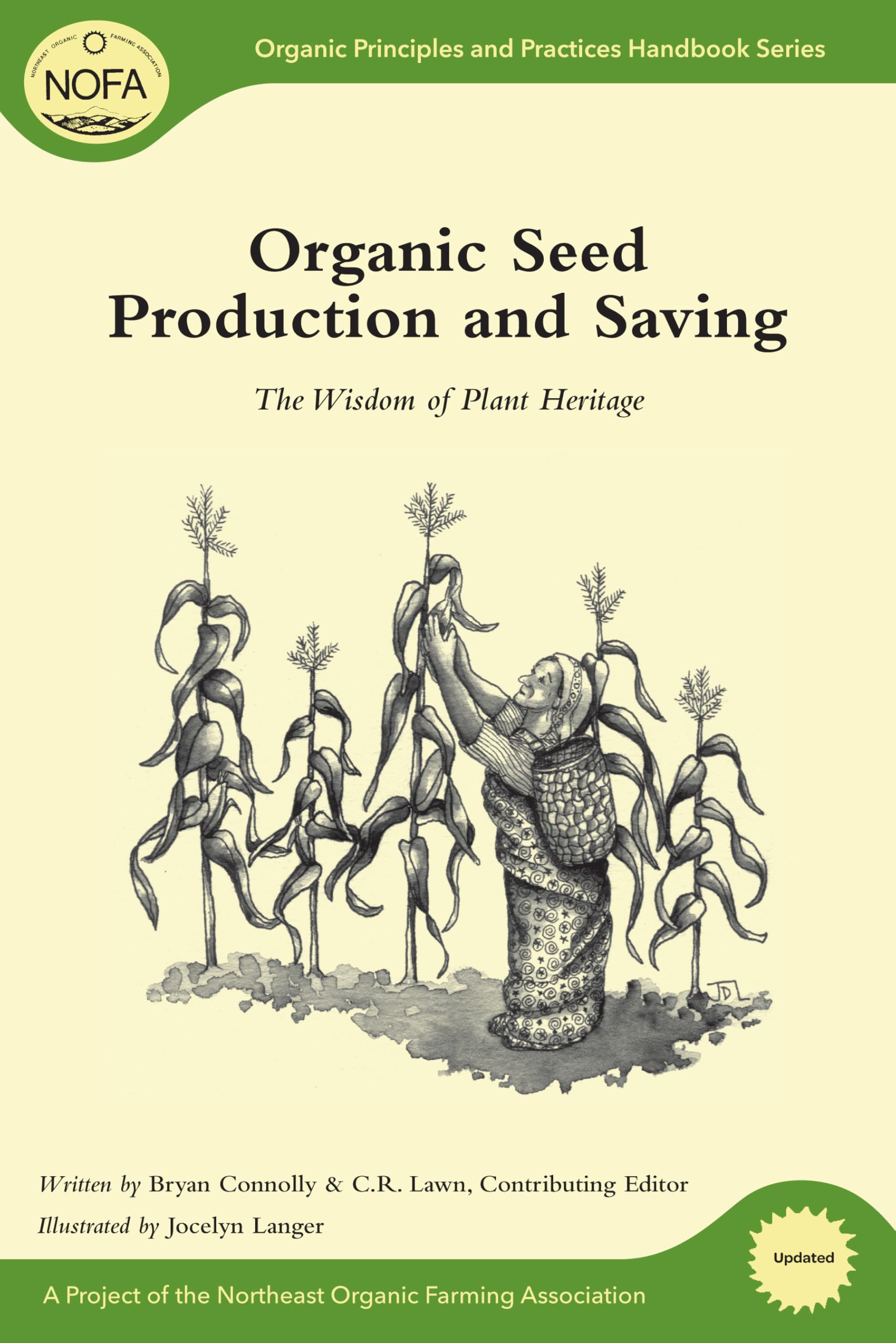 Buy Organic Seed Production and Saving: The Wisdom of Plant Heritage: 6 (Organic Principles and Practices Handbook Series) — BookShops.in