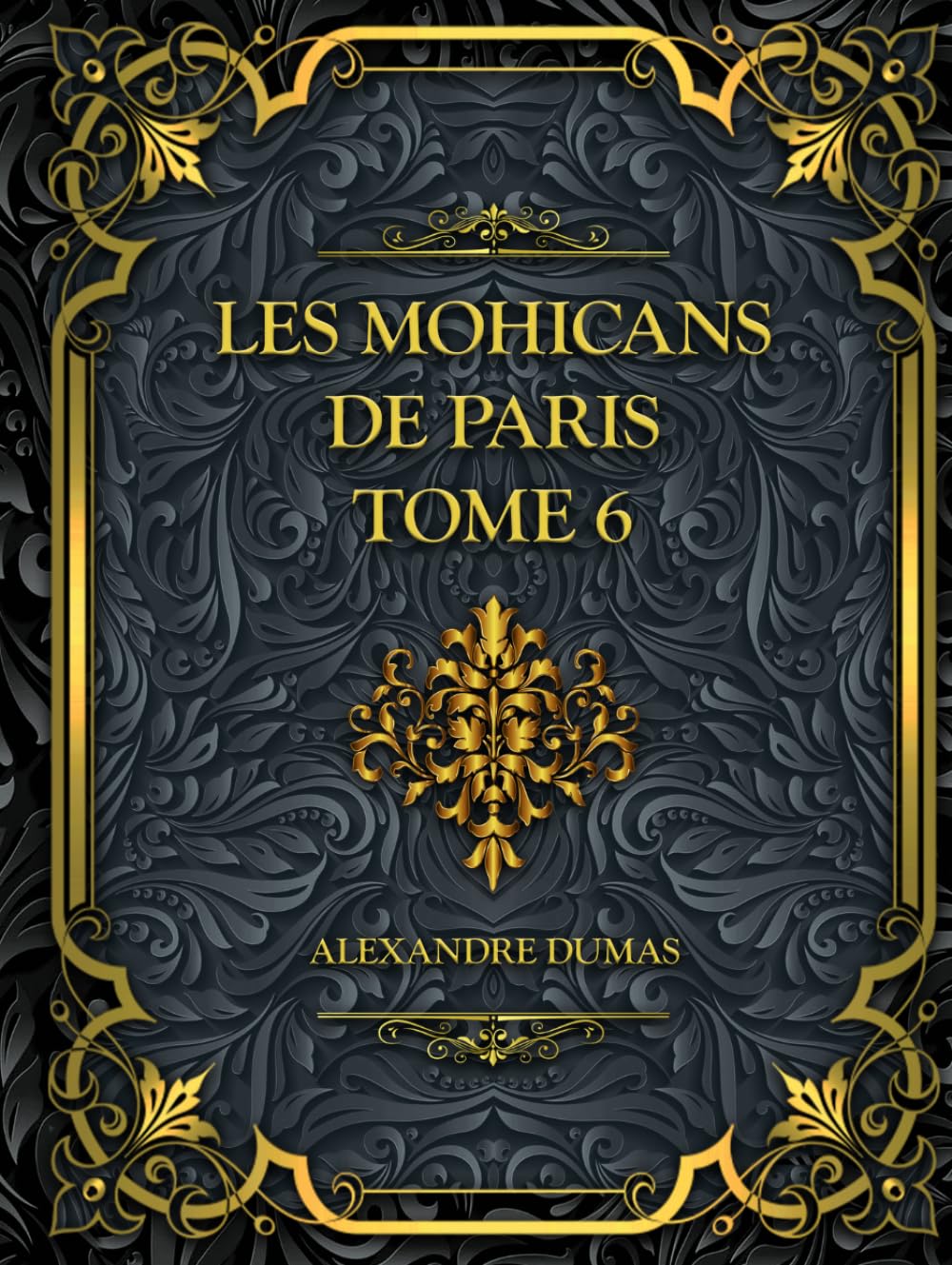 Les Mohicans de Paris - Tome 6: Alexandre Dumas