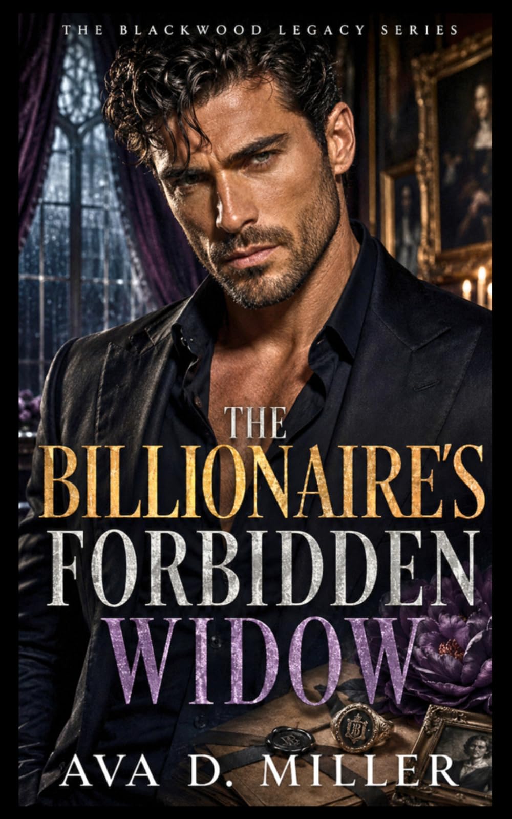 The Billionaire’s Forbidden Widow: A Forbidden Billionaire Romantic Suspense (The Blackwood Legacy Series)