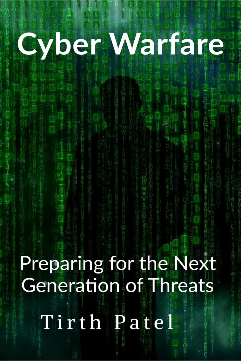 Cyber Warfare: Preparing for the Next Generation of Threats eBook ...