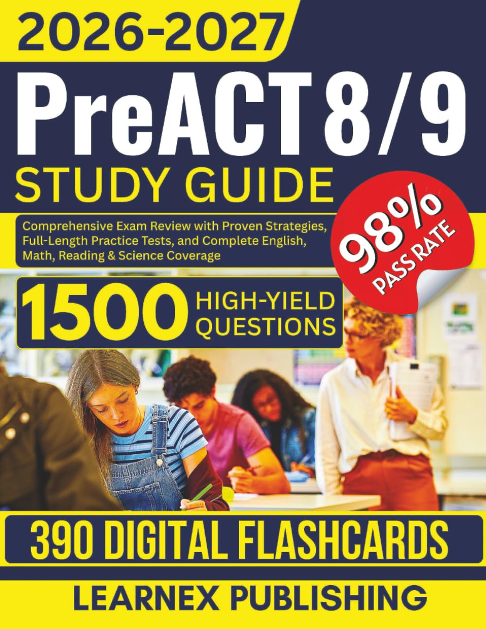 PreACT 8/9 Study Guide 2026-2027: Comprehensive Exam Review with Proven Strategies, Full-Length Practice Tests, and Complete English, Math, Reading & Science Coverage