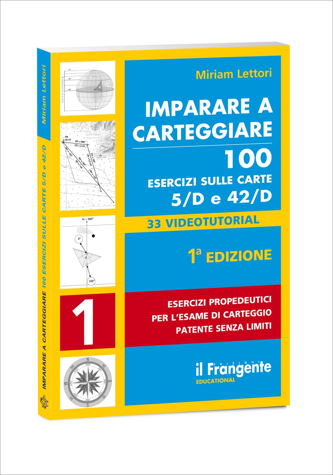 Kit di apprendimento al carteggio Nautico Esercizi sulle Carte 5/D e 42/D Corredo Il Frangente STR 08