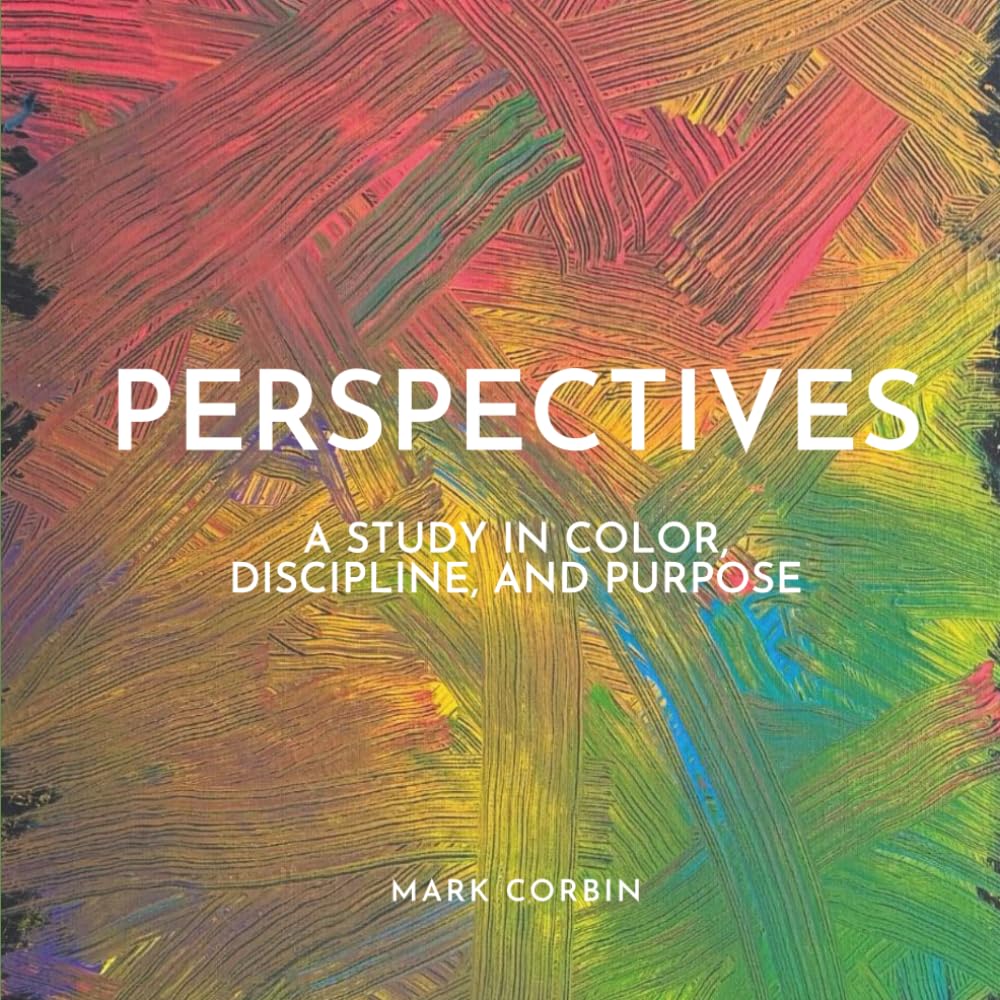 Perspectives: A Study in Color, Discipline, and Purpose