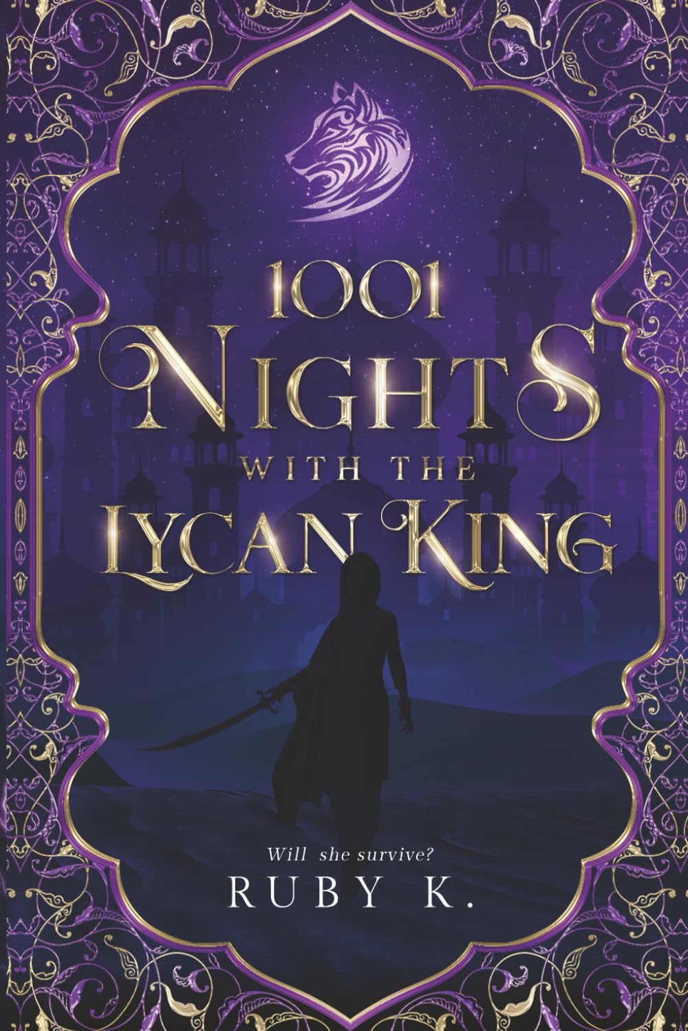 1001 Nights with the Lycan King: Will she survive? (Cursed Kings)