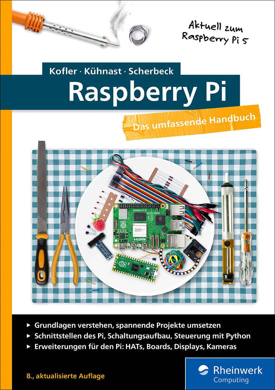 Raspberry Pi: Das umfassende Handbuch