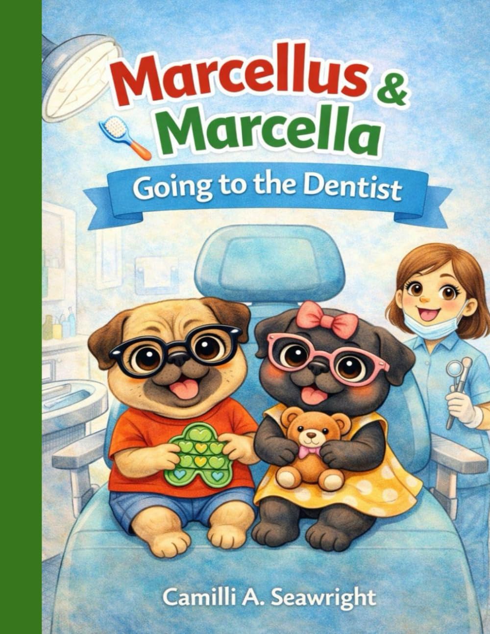 Marcellus & Marcella: Going to the Dentist