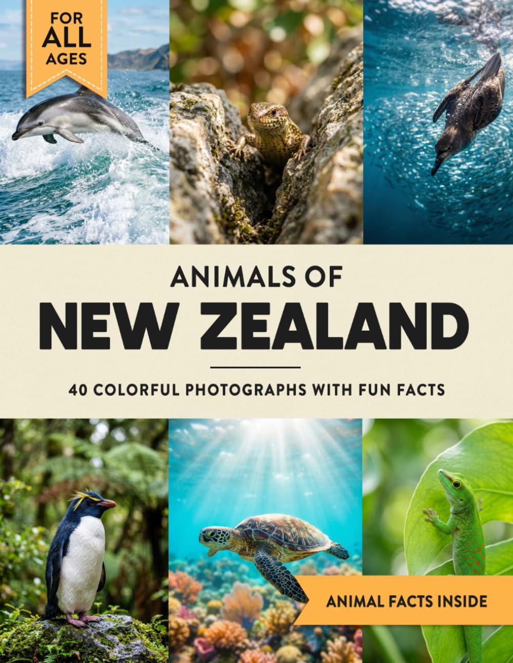 Animals of New Zealand: A Wildlife Picture Book With Fun Facts Including Auckland and Queenstown For Kids & Adults