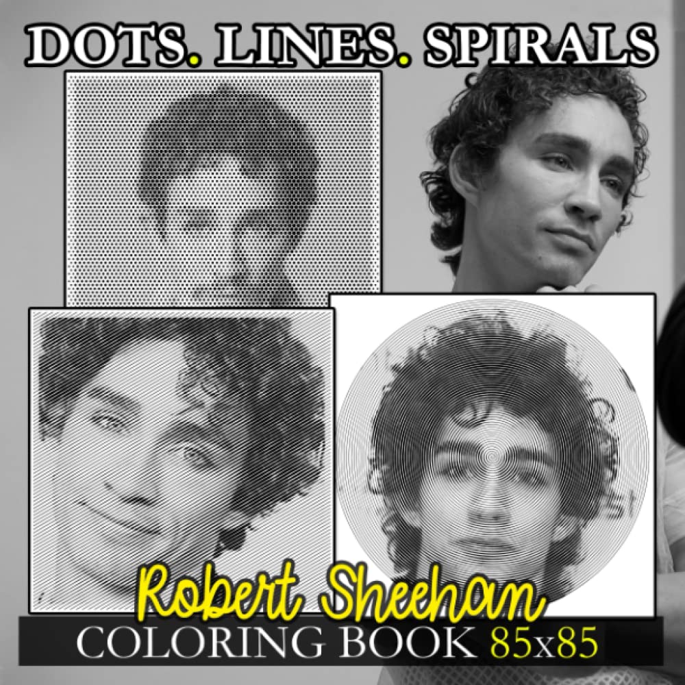 ℝ𝕠𝕓𝕖𝕣𝕥 𝕊𝕙𝕖𝕖𝕙𝕒𝕟 Dots Lines Spirals Coloring Book: Irish Actor Spiral Book to Drawing Lines Art | With 40 Illustrations Pages to Gag Gifts, Birthday to Women, Men to Relaxation