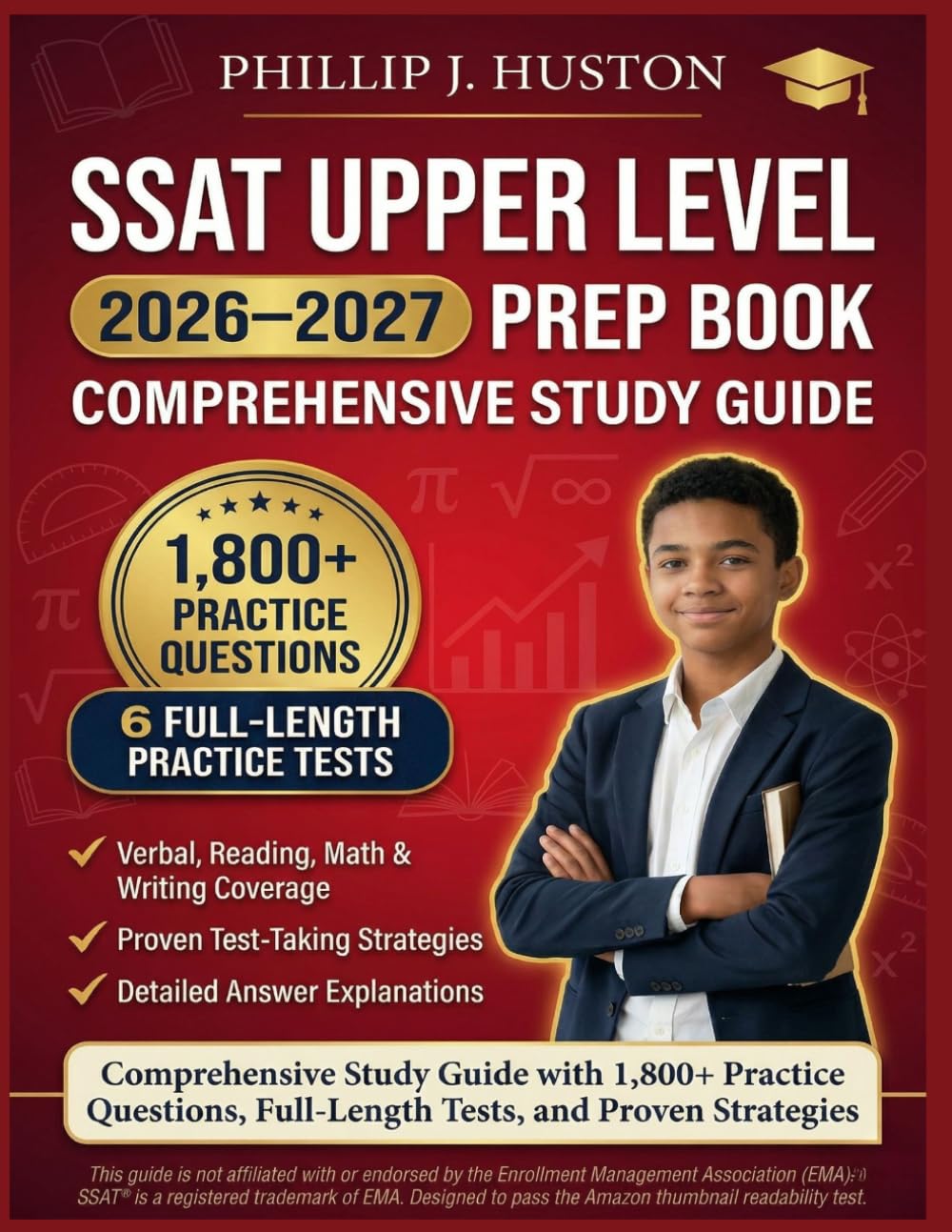 SSAT Upper Level Prep Book 2026–2027: Comprehensive Study Guide with 1,800+ Practice Questions, Full-Length Tests, and Proven Strategies