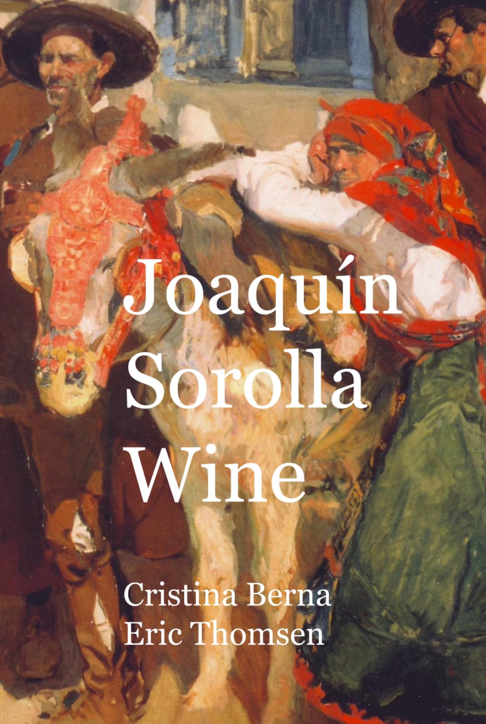 Joaquín Sorolla Wine (World of Art)