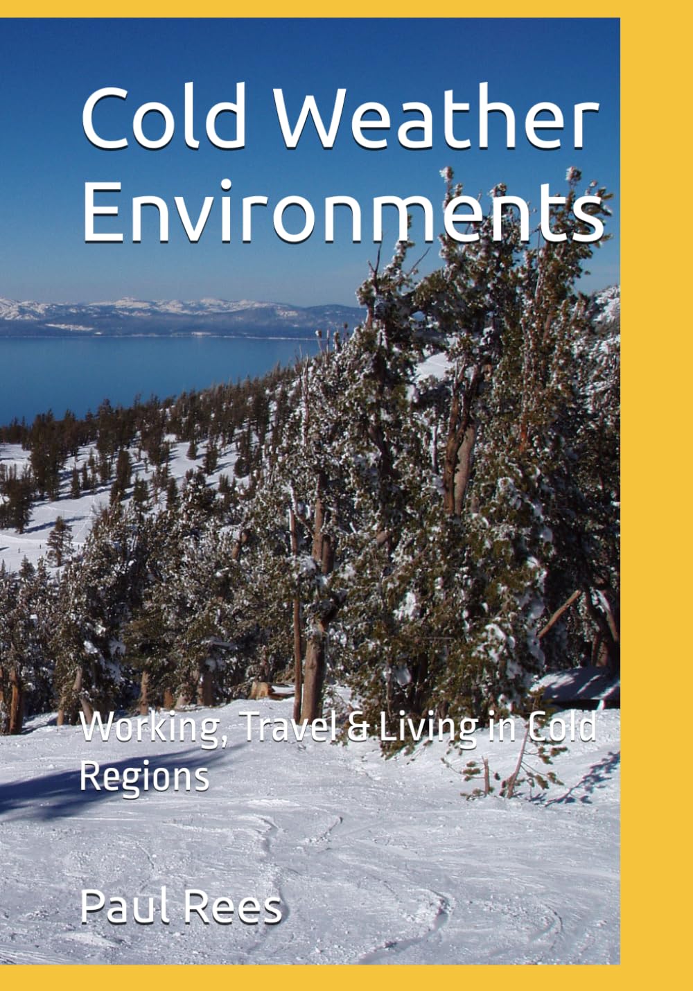 Cold Weather Environments: Working, Travel & Living in Cold Regions