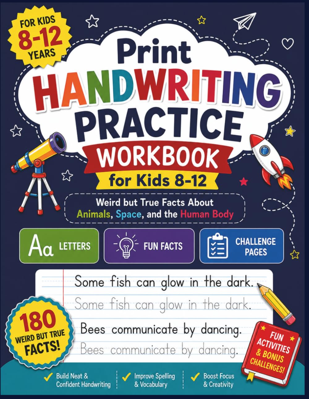 Print Handwriting Practice Workbook for Kids 8-12: Weird but True Facts About Animals, Space, and the Human Body