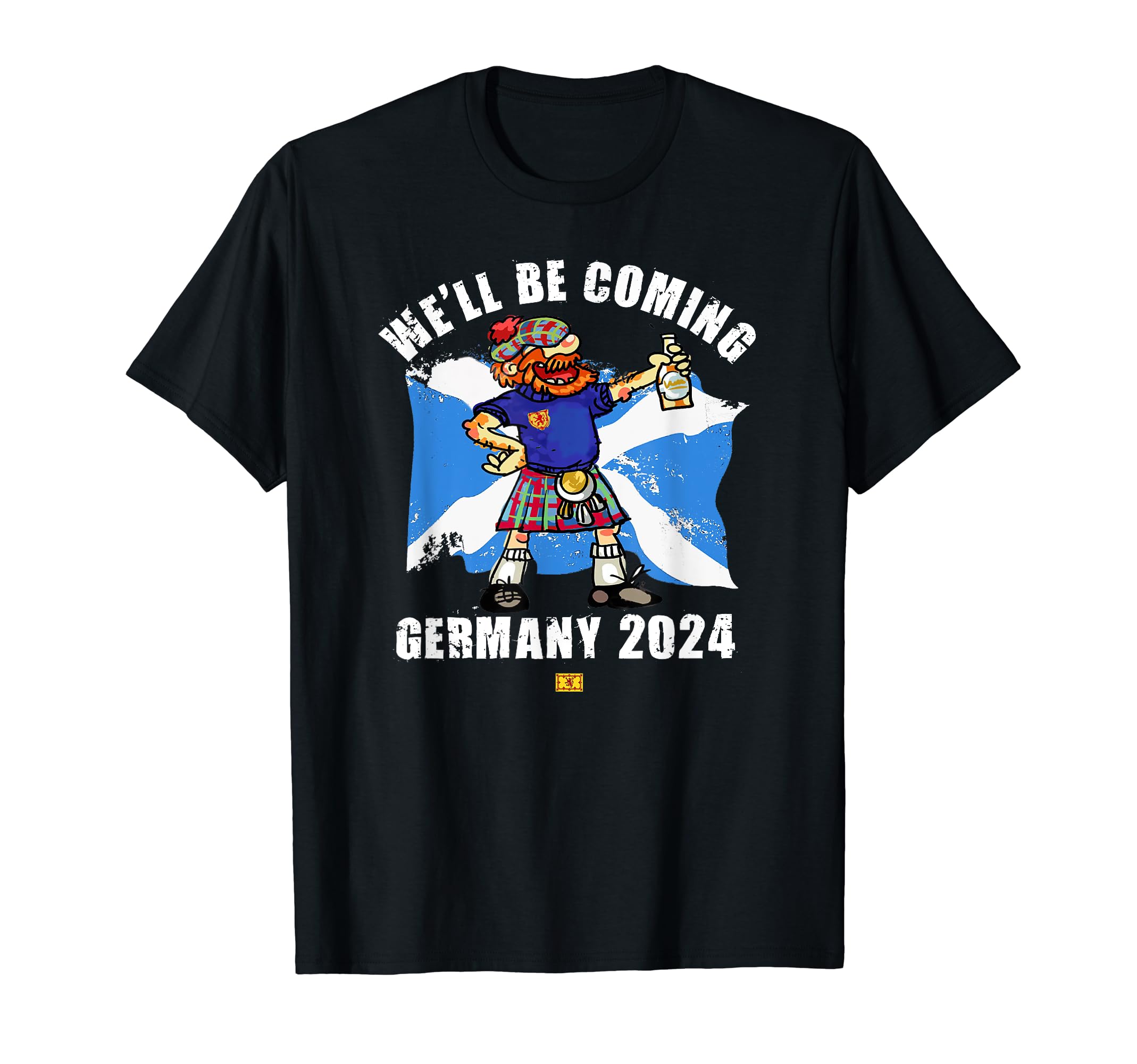 Yes Sir! We'll Be Coming Down The Road 2024Germany We'll Be Coming 2024 Scotland T-Shirt