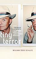 Algopix Similar Product 6 - Tiny Terror Why Truman Capote Almost