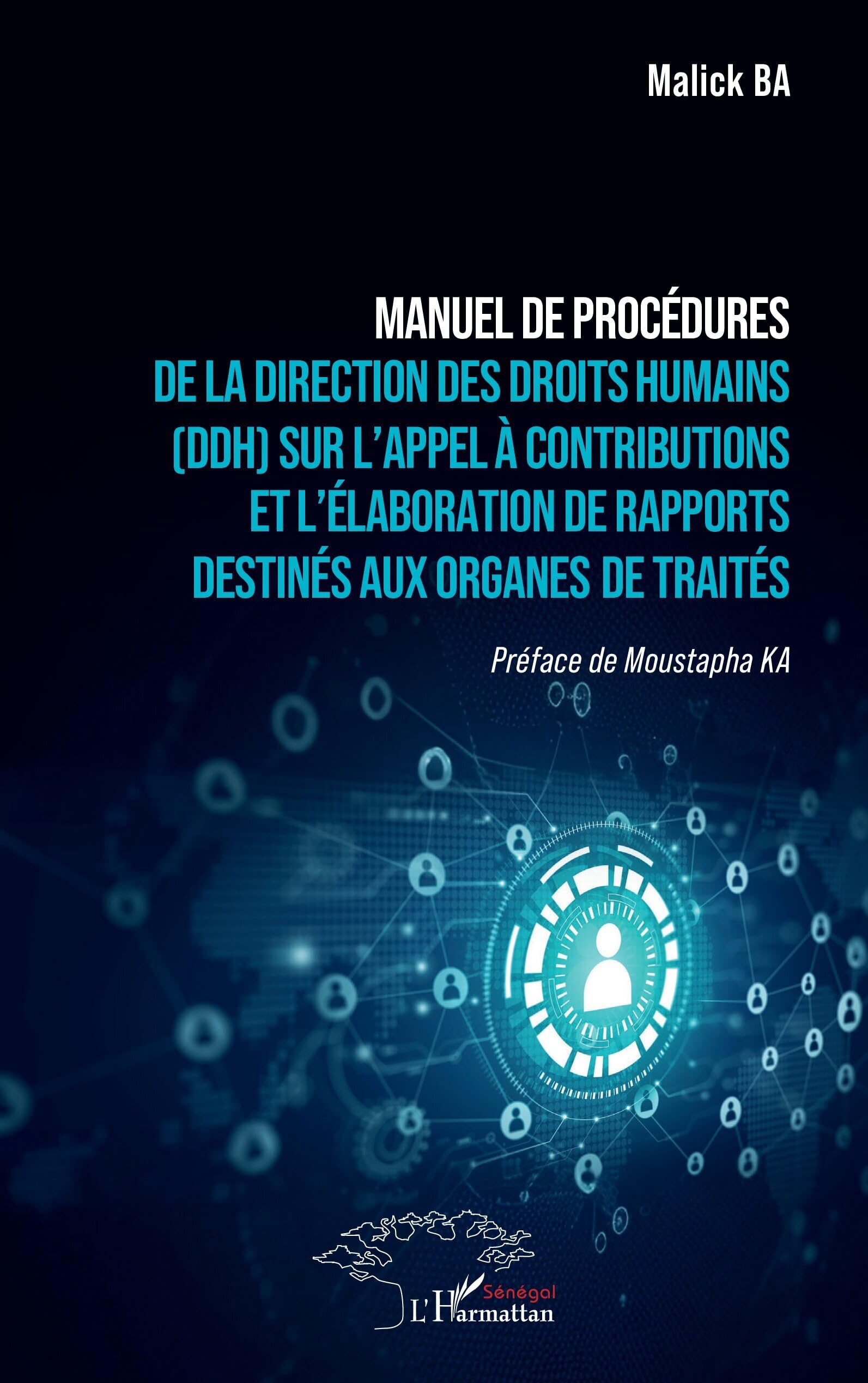 Manuel de procédures de la Direction des Droits Humains (DDH) sur l’appel à contributions et l’élaboration de rapports destinés aux organes de traités