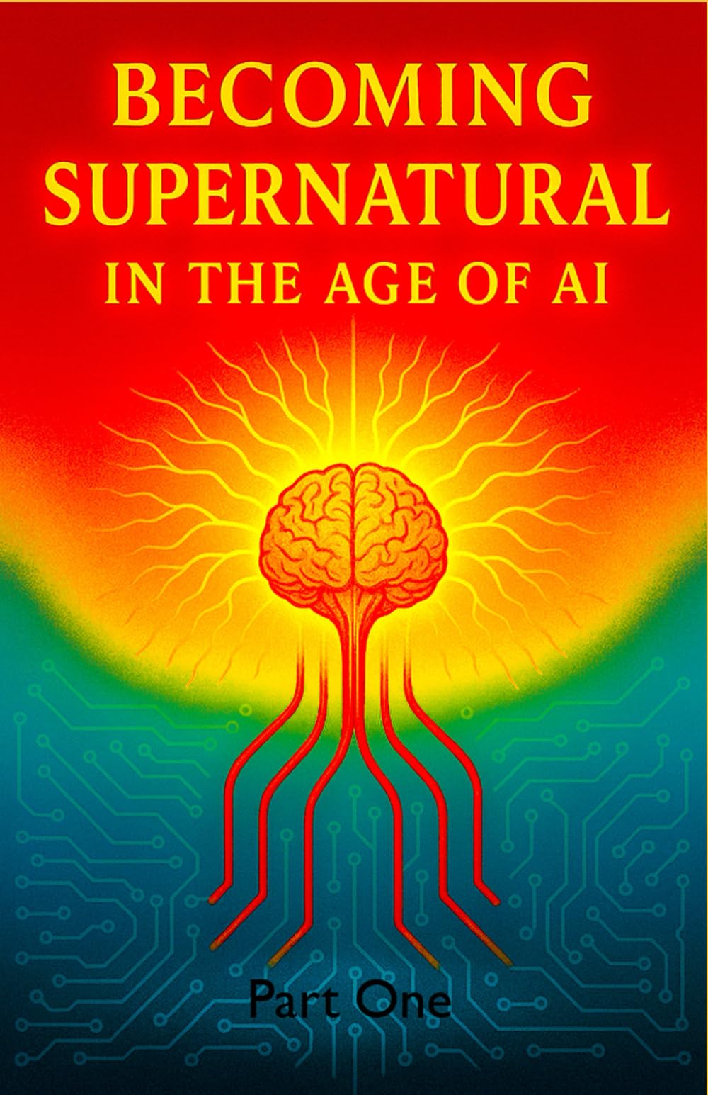 Becoming Supernatural in the Age of AI: Part One: The Blueprint for a Sovereign Self