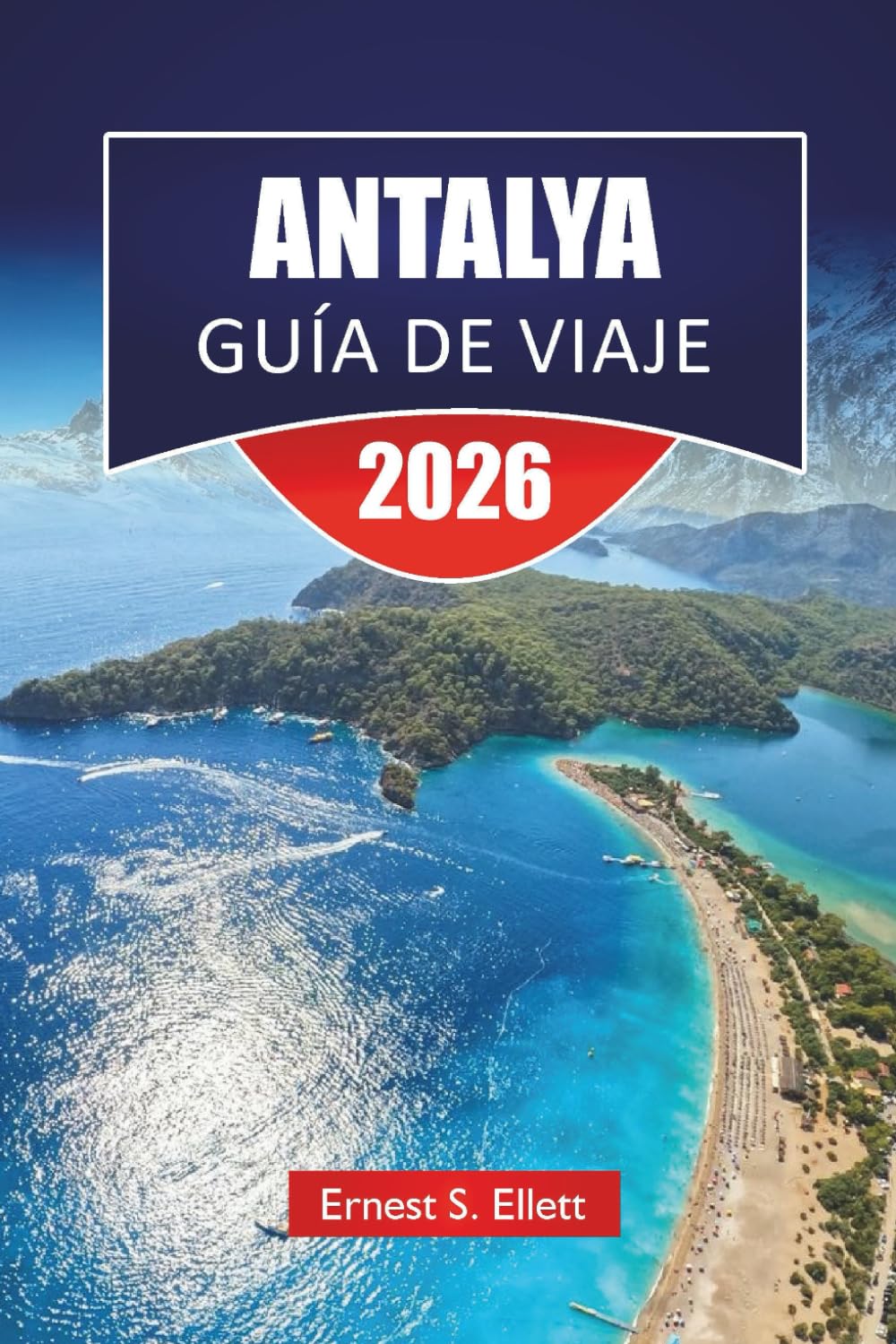 ANTALYA GUÍA DE VIAJE 2026: Explora las mejores playas, senderos de senderismo, joyas ocultas y consejos locales con un plan de itinerario para tus vacaciones en el Mediterráneo en Turquía.