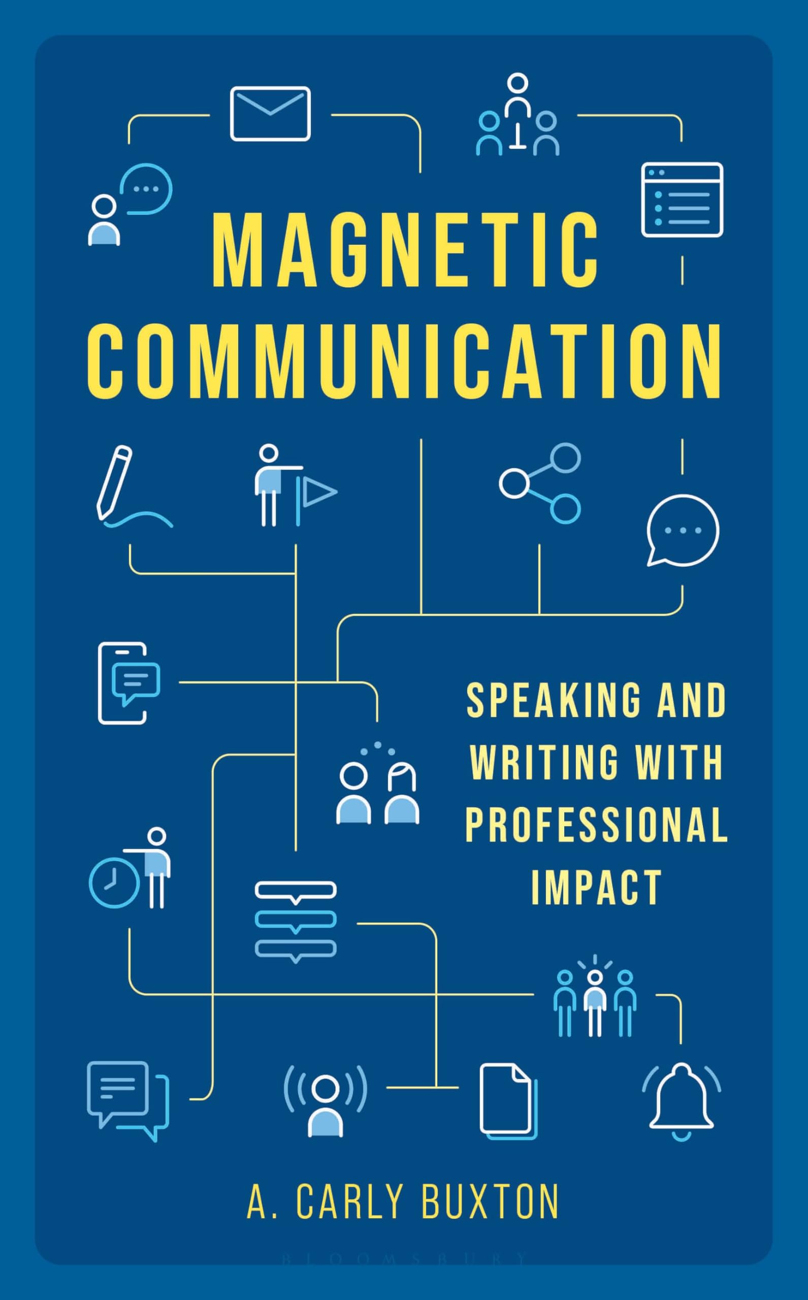 Magnetic Communication: Speaking and Writing with Professional Impact