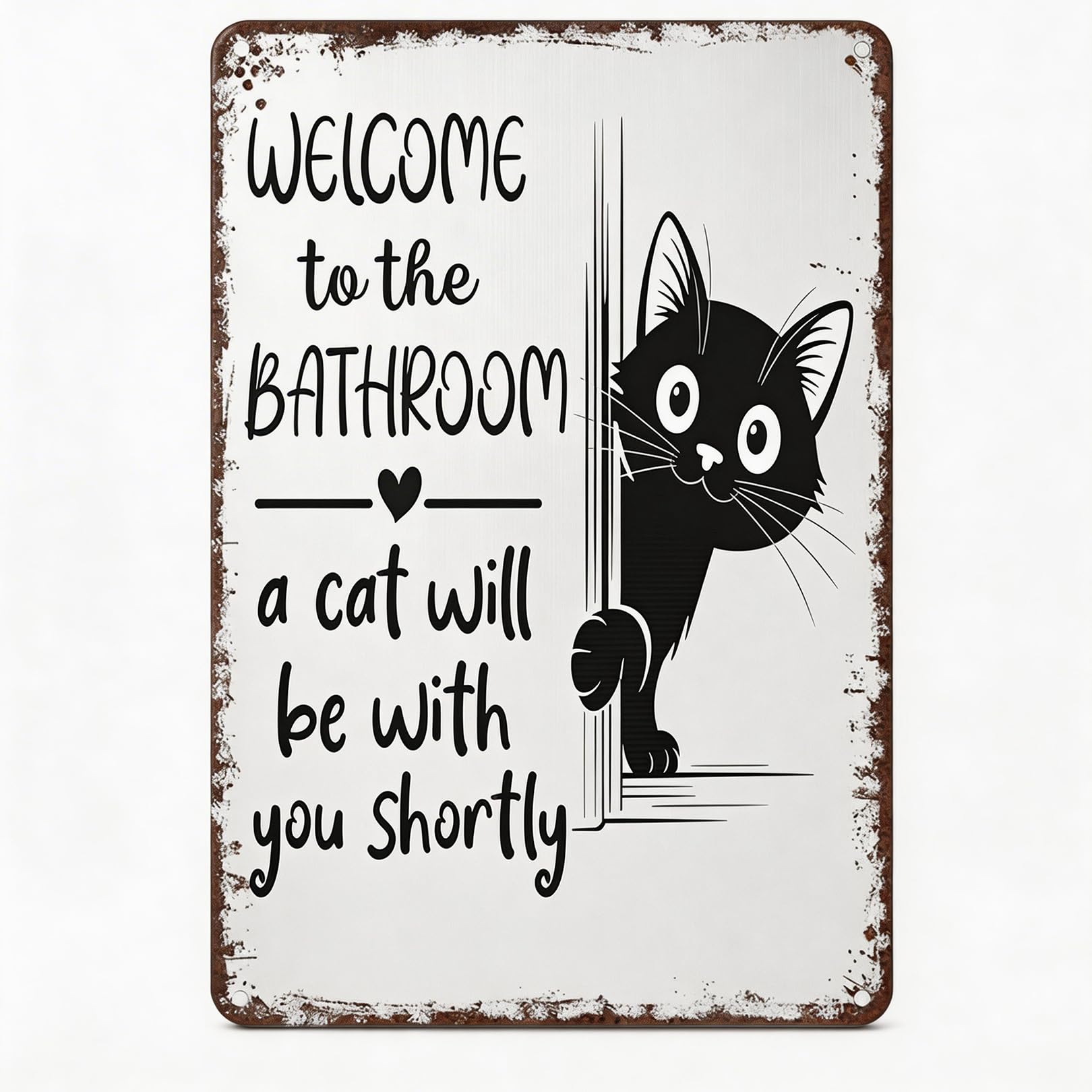 Vintage Black & White Cat Metal Signs, "Welcome To The Bathroom A Cat Will Be With You Shortly", Funny Bathroom Signs, Cats Wall Art, Retro Wall Decor for Washroom Restroom Toilet (8x12 Inch)