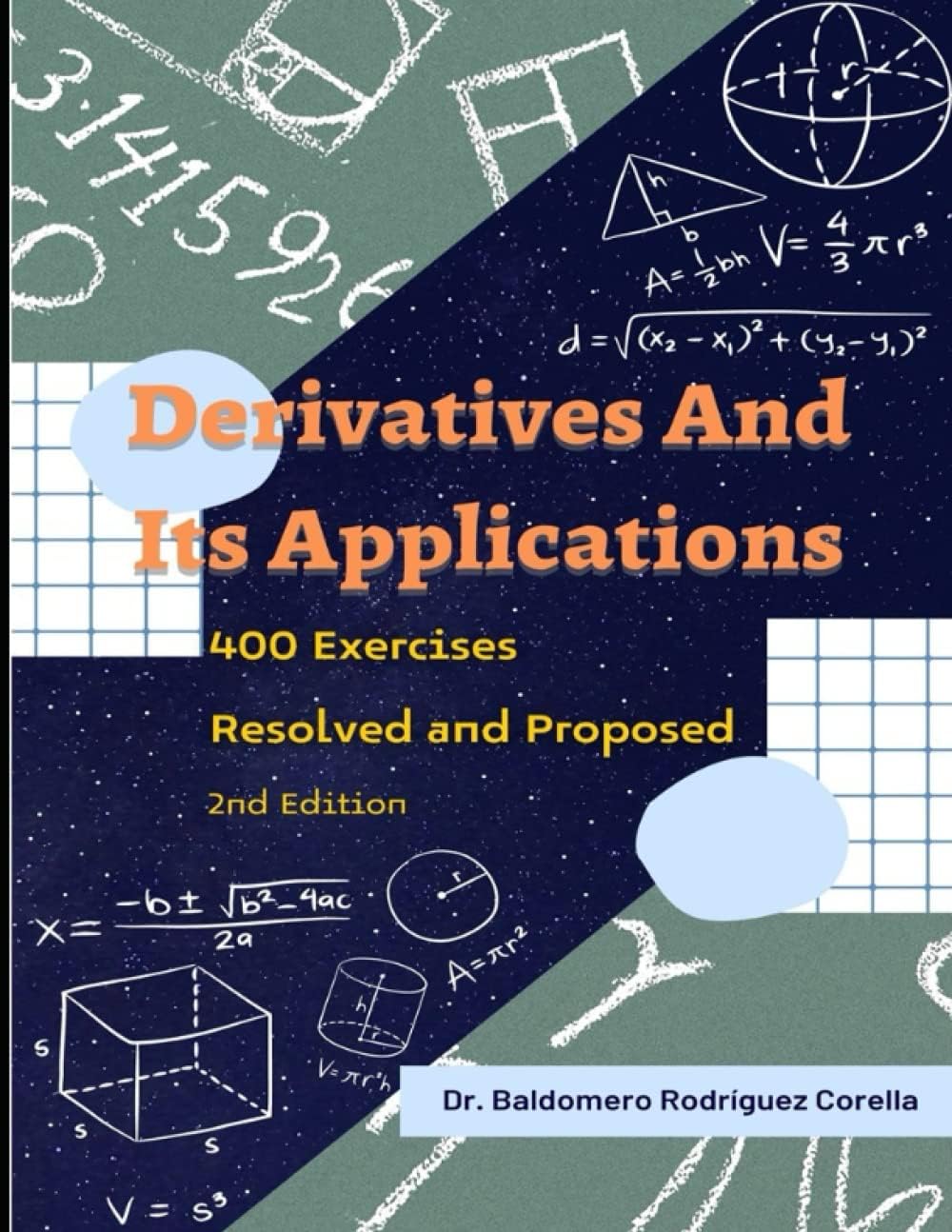 Derivatives and Their Applications. 400 Exercises