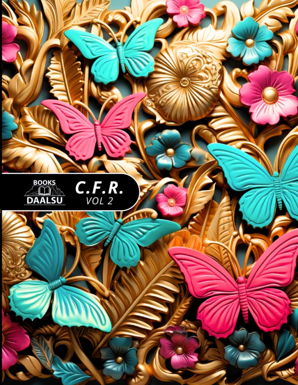 C.F.R. - Coloring Faith's Rest. VOL 2: Christian coloring book for adults. Christian coloring book for women. Bible adult coloring book for women. Devotional coloring Book. Spiritual Coloring Book.