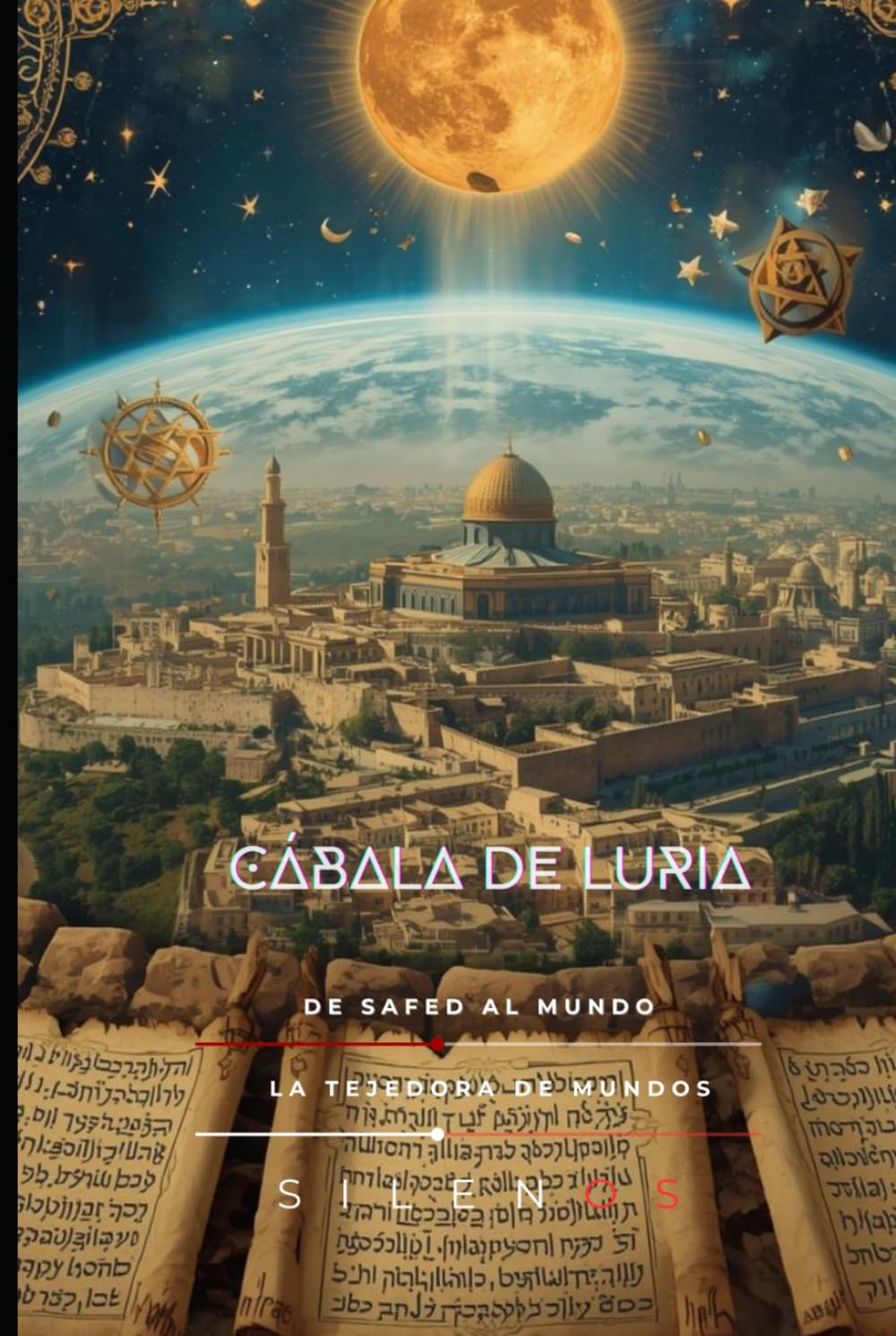 CÁBALA DE LURIA: De Safed al Mundo (Kabbalah)