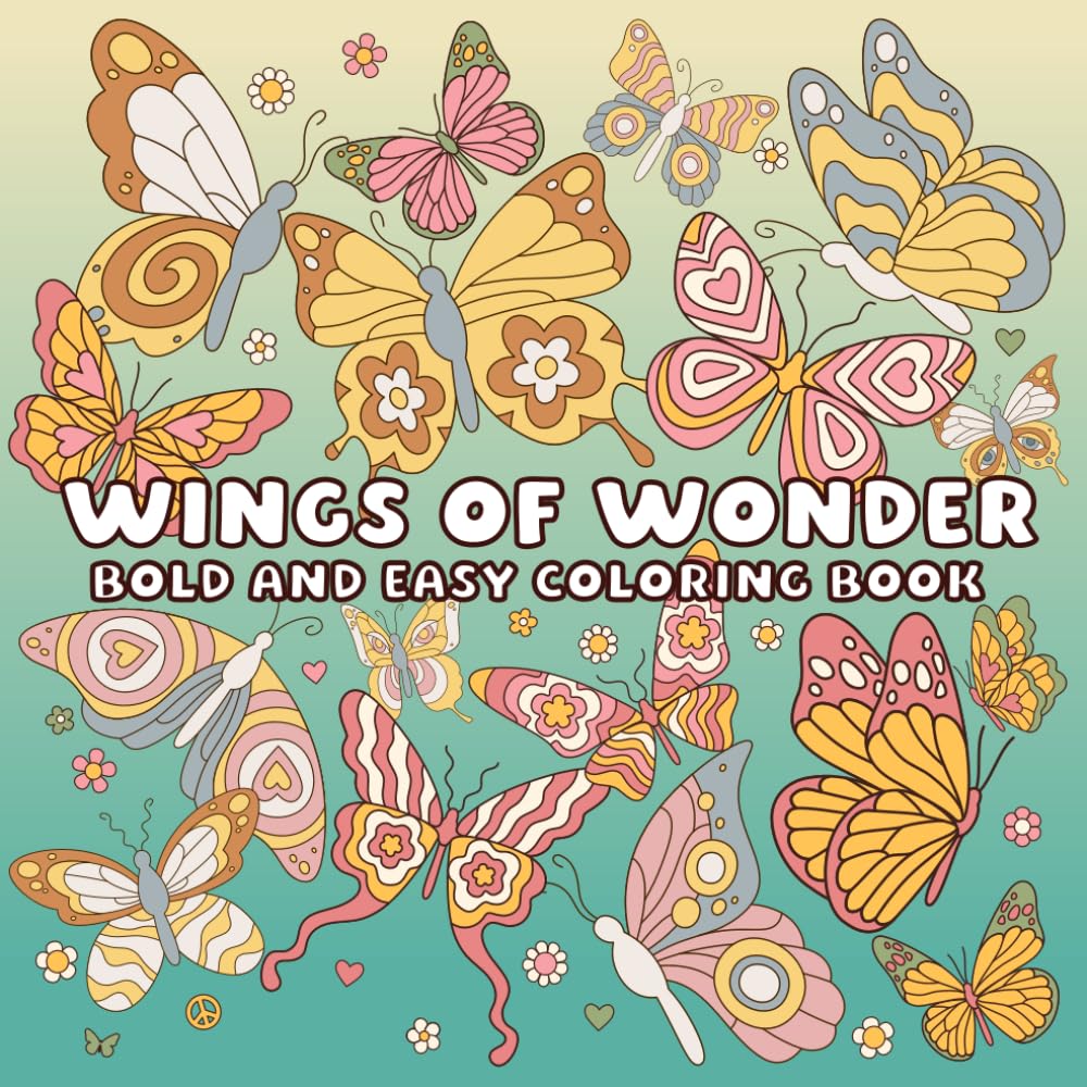 Wings of Wonder: BOLD AND EASY COLORING BOOK